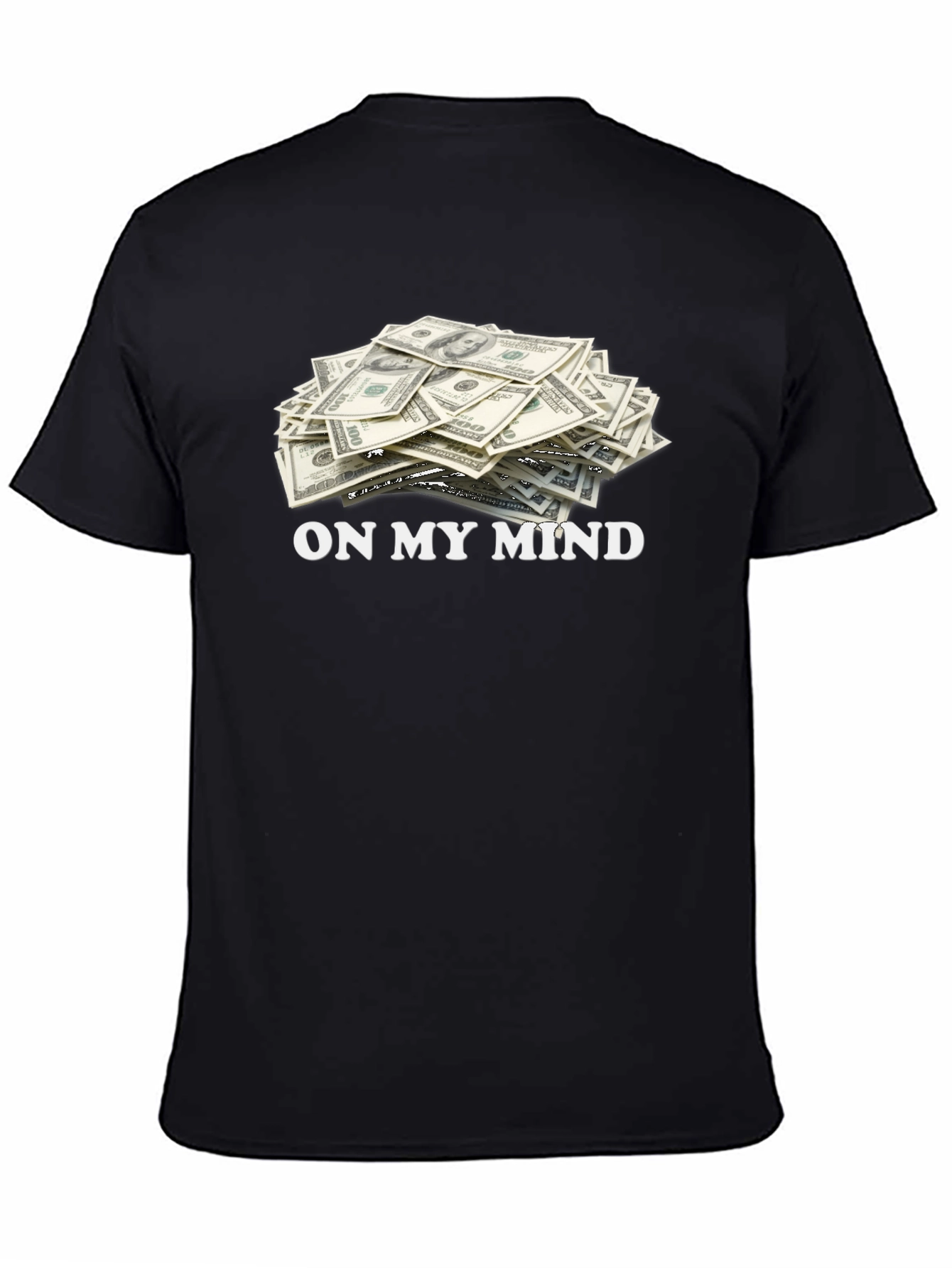 On My Mind Money T-Shirt