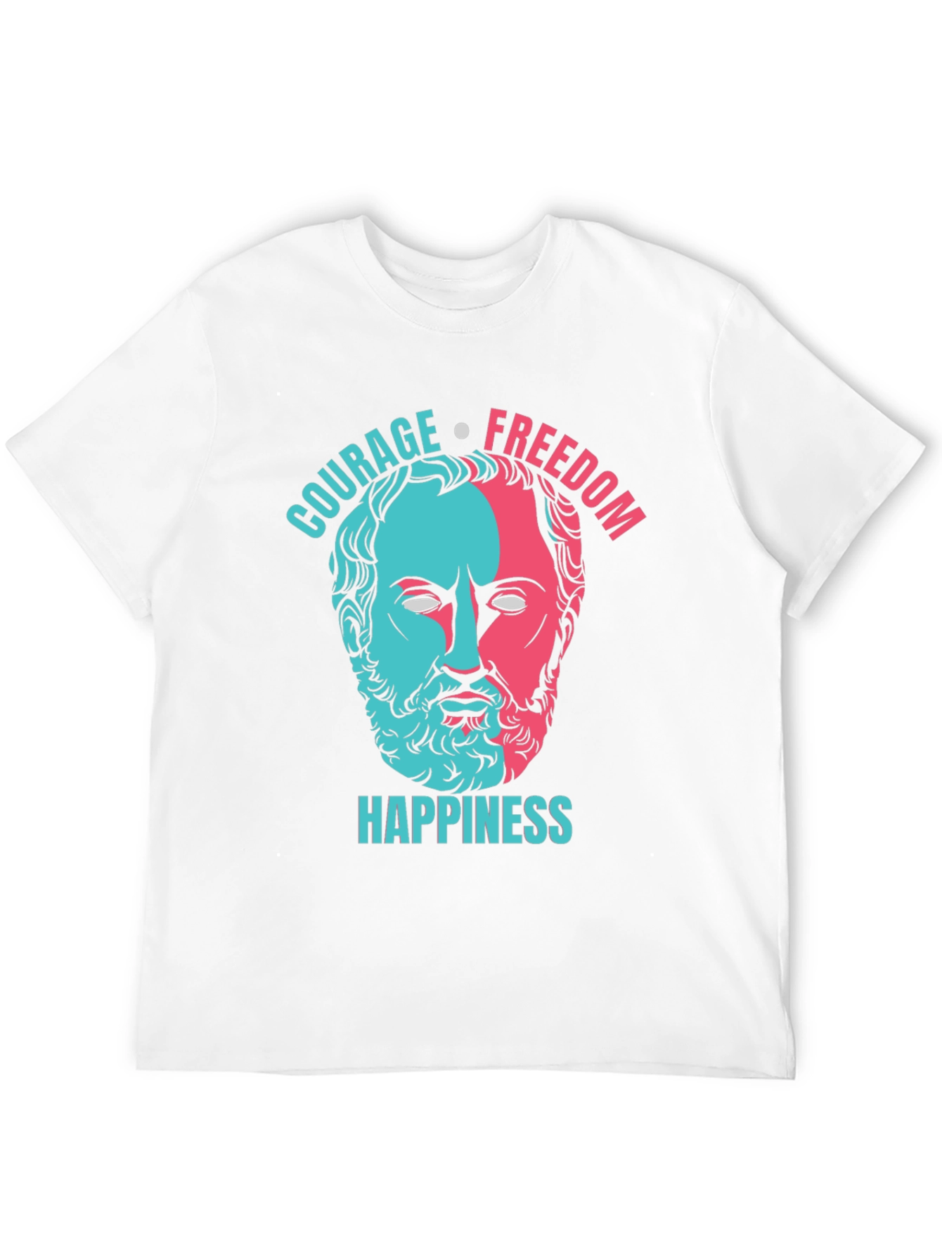 Philosopher T-Shirt: Courage Freedom Happiness