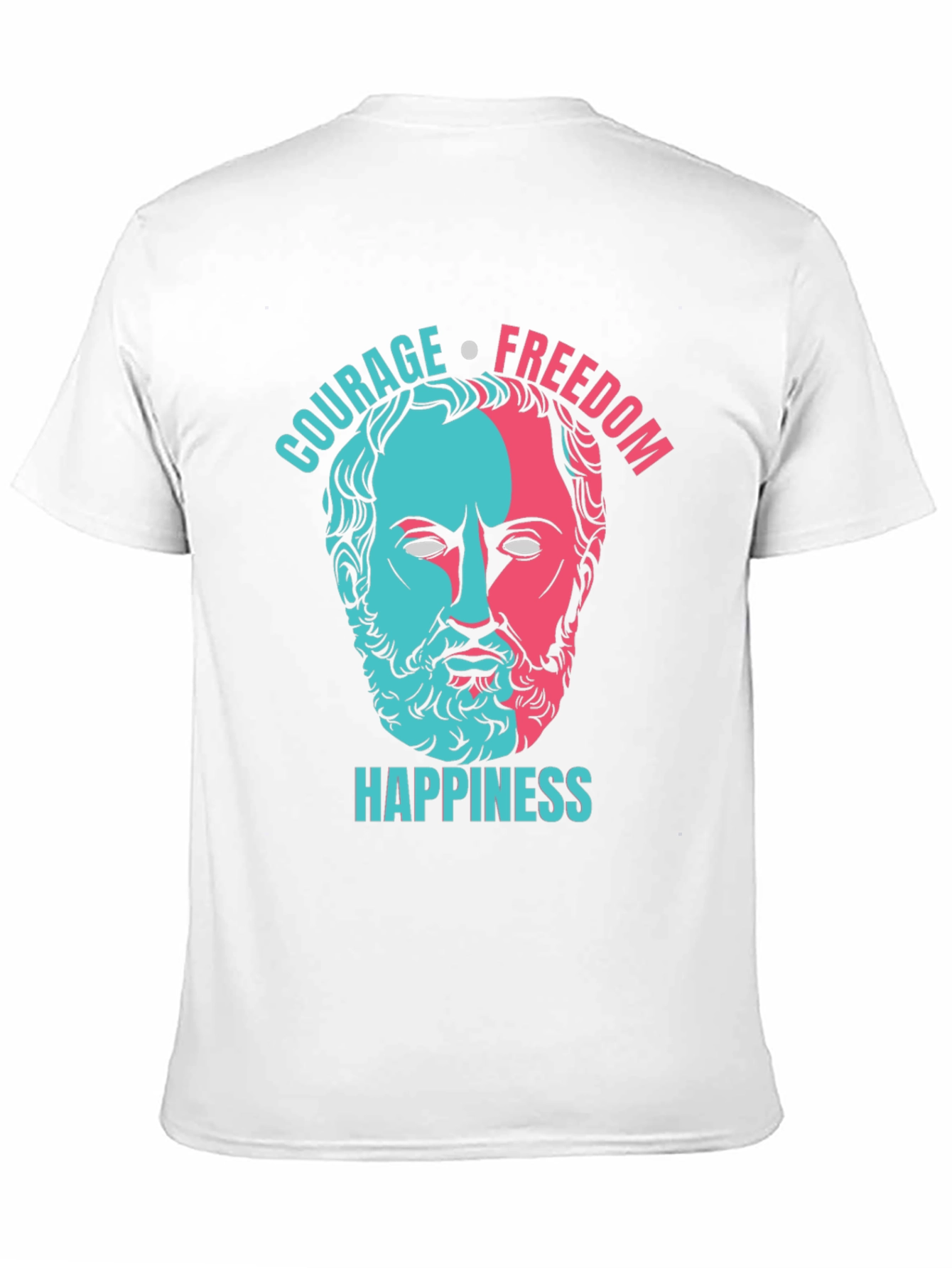Philosopher T-Shirt: Courage Freedom Happiness