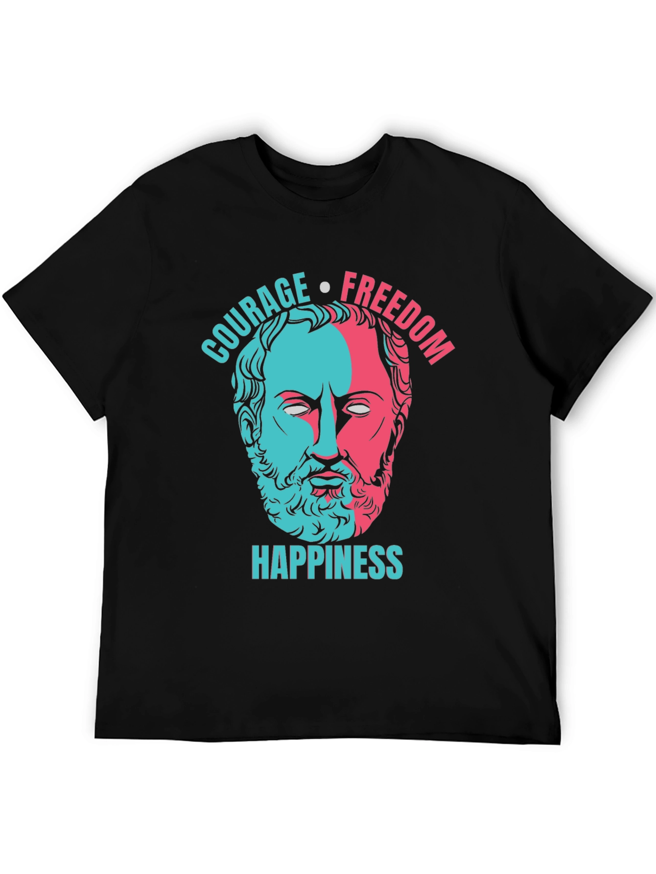 Philosopher T-Shirt: Courage Freedom Happiness