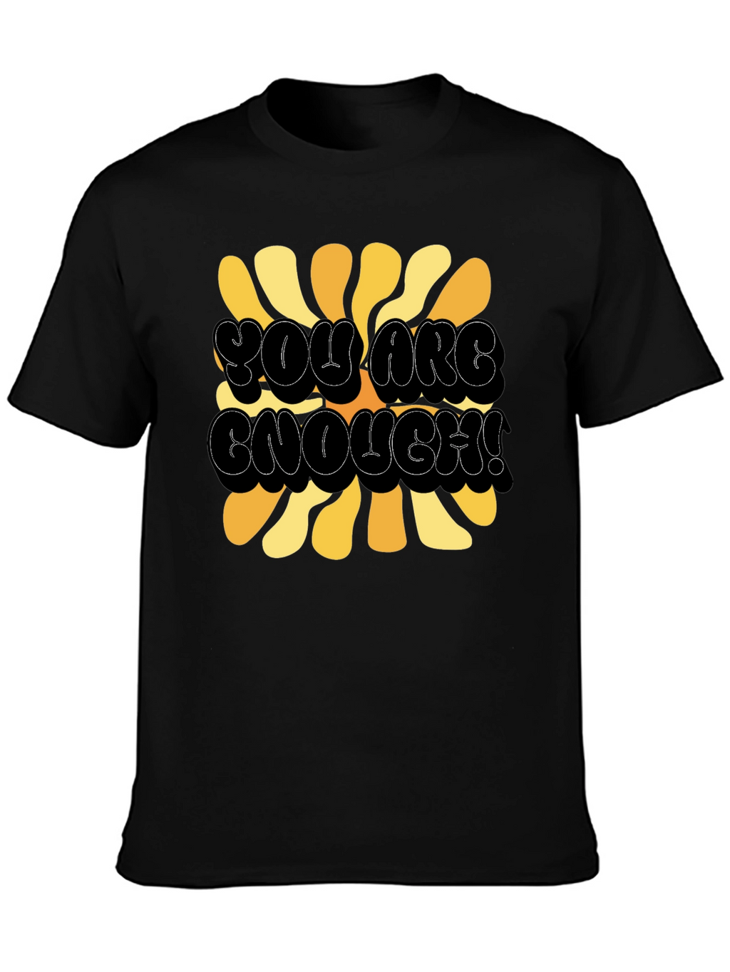 You Are Enough! Graphic T-Shirt - Black