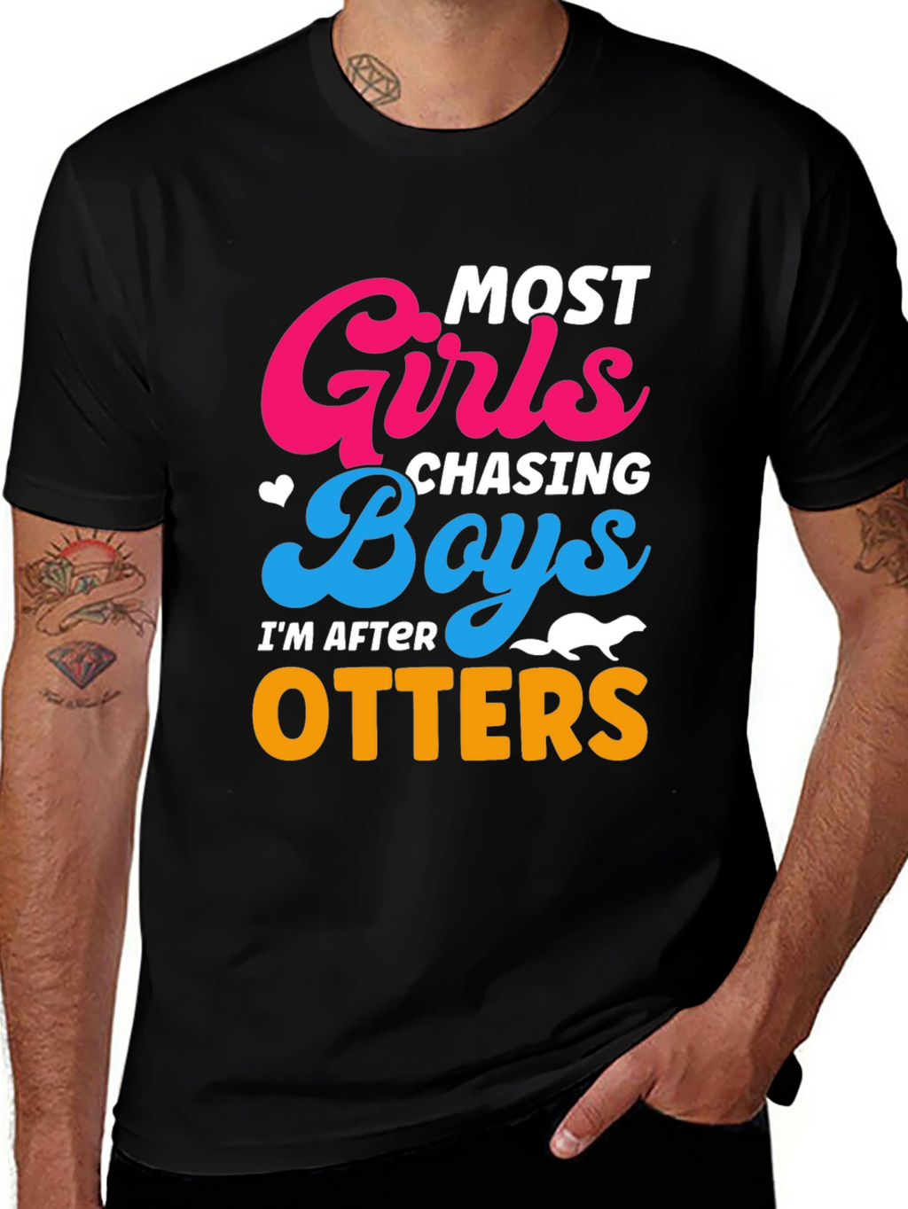 Most Girls Chasing Boys Im After Otters T-Shirt