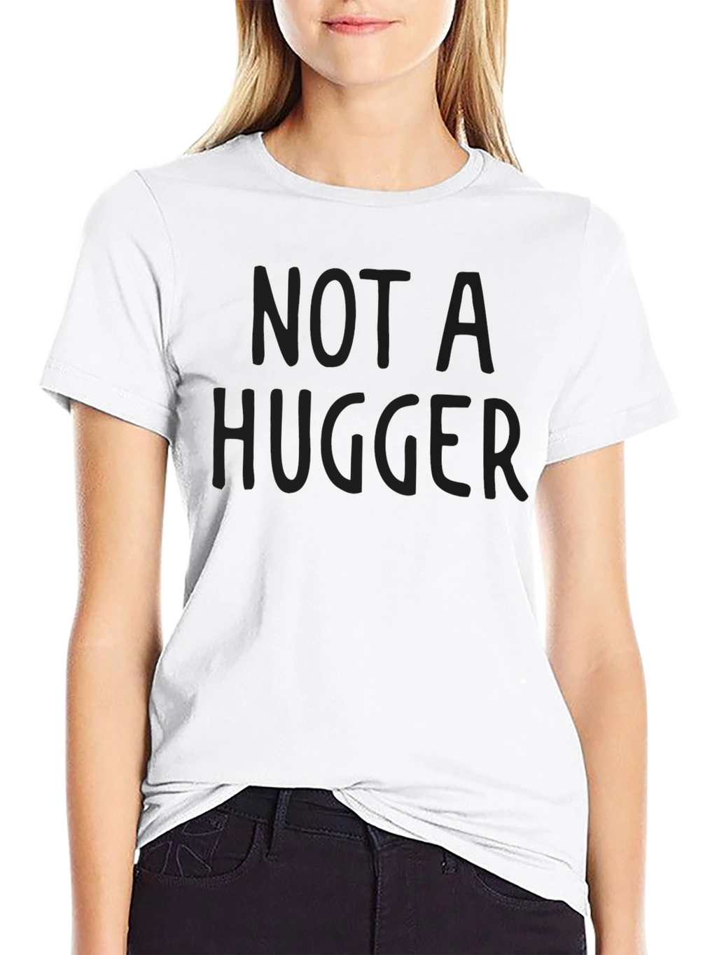 Not A Hugger Black T-Shirt - Anti-Social Humor