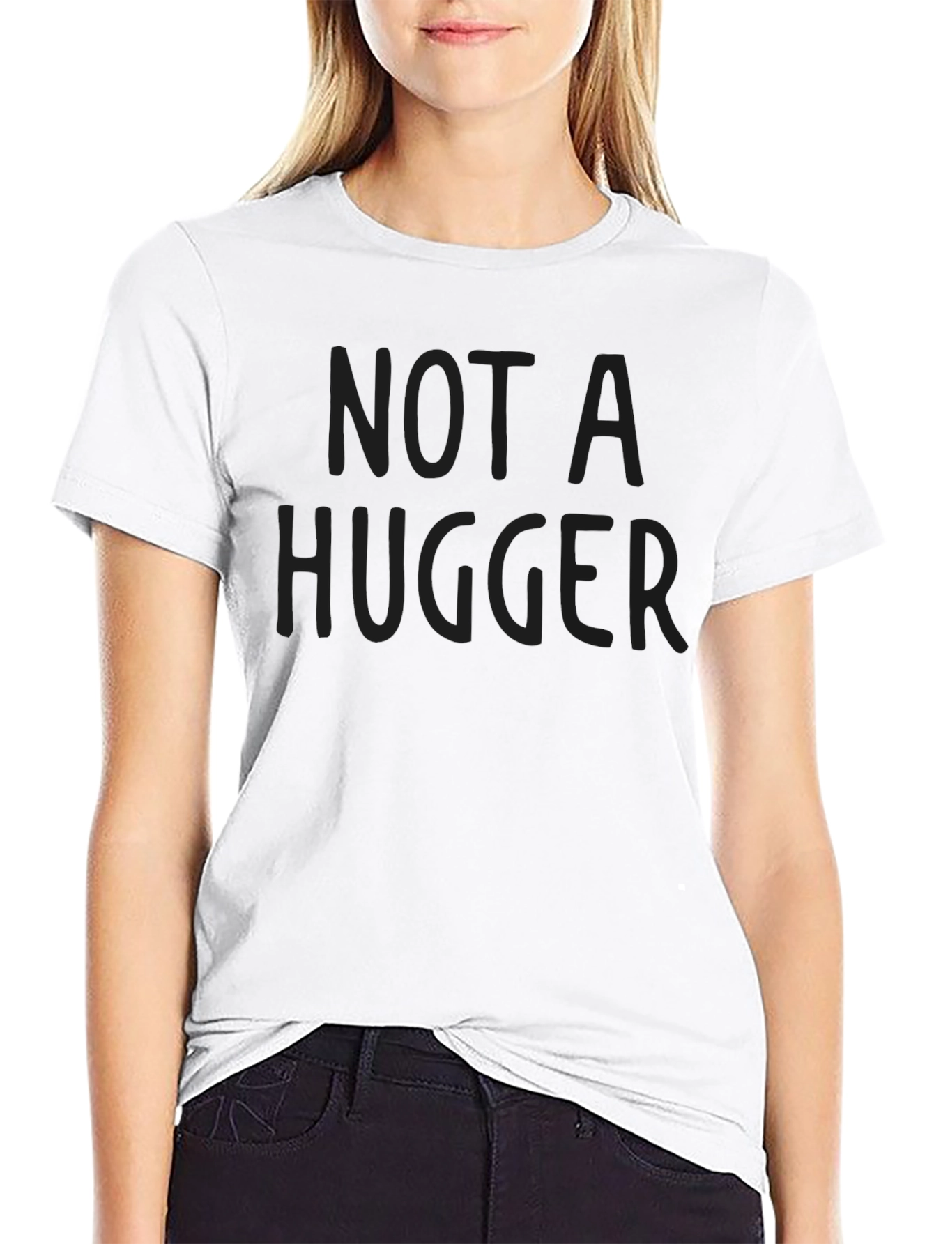 Not A Hugger Black T-Shirt - Anti-Social Humor