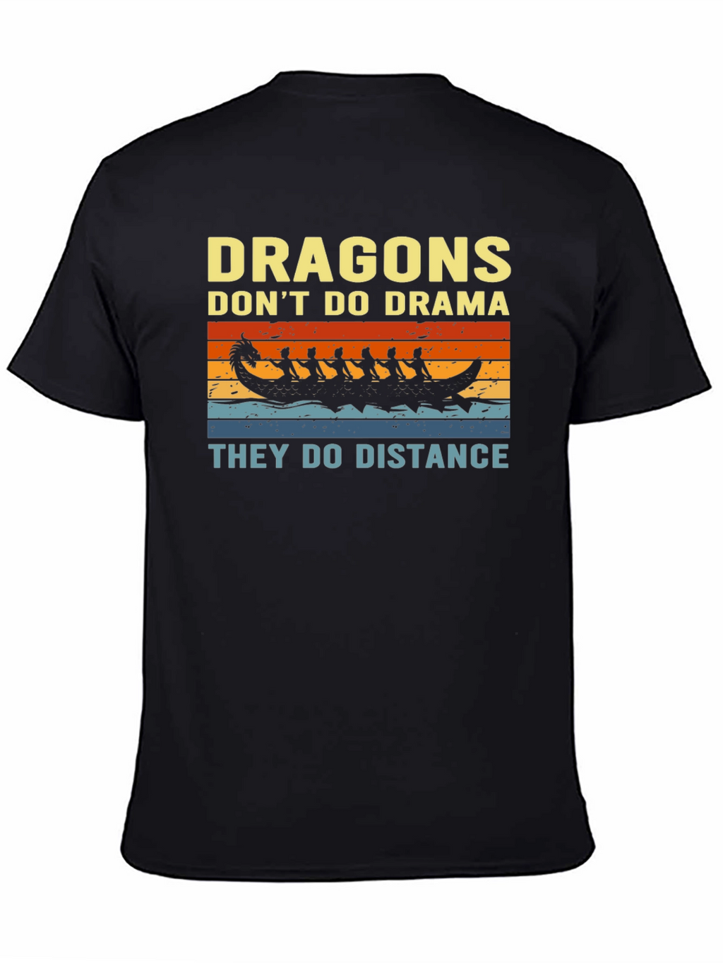 Dragons Dont Do Drama T-Shirt