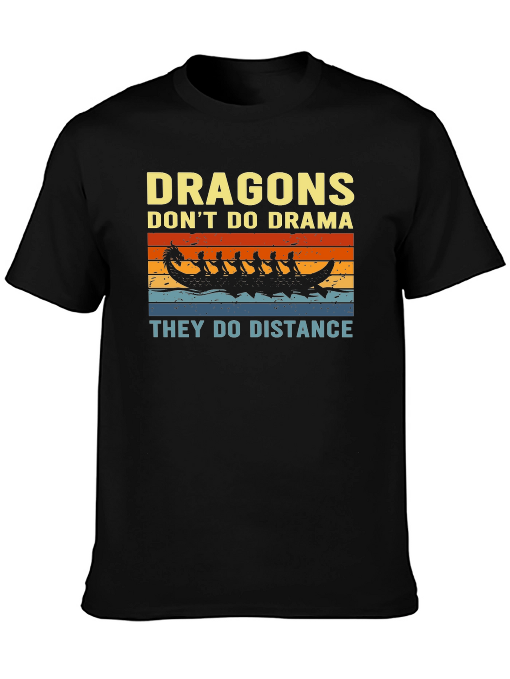 Dragons Dont Do Drama T-Shirt
