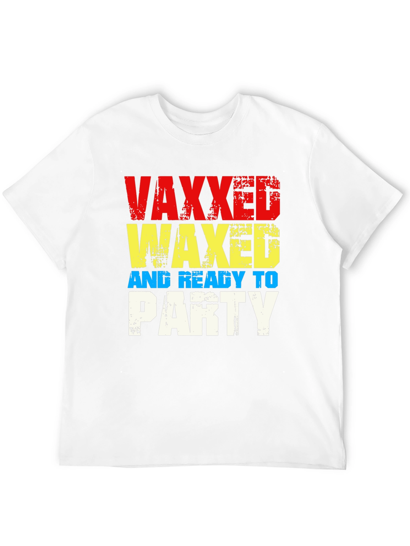Vaxxed Waxed & Ready to Party Graphic T-Shirt