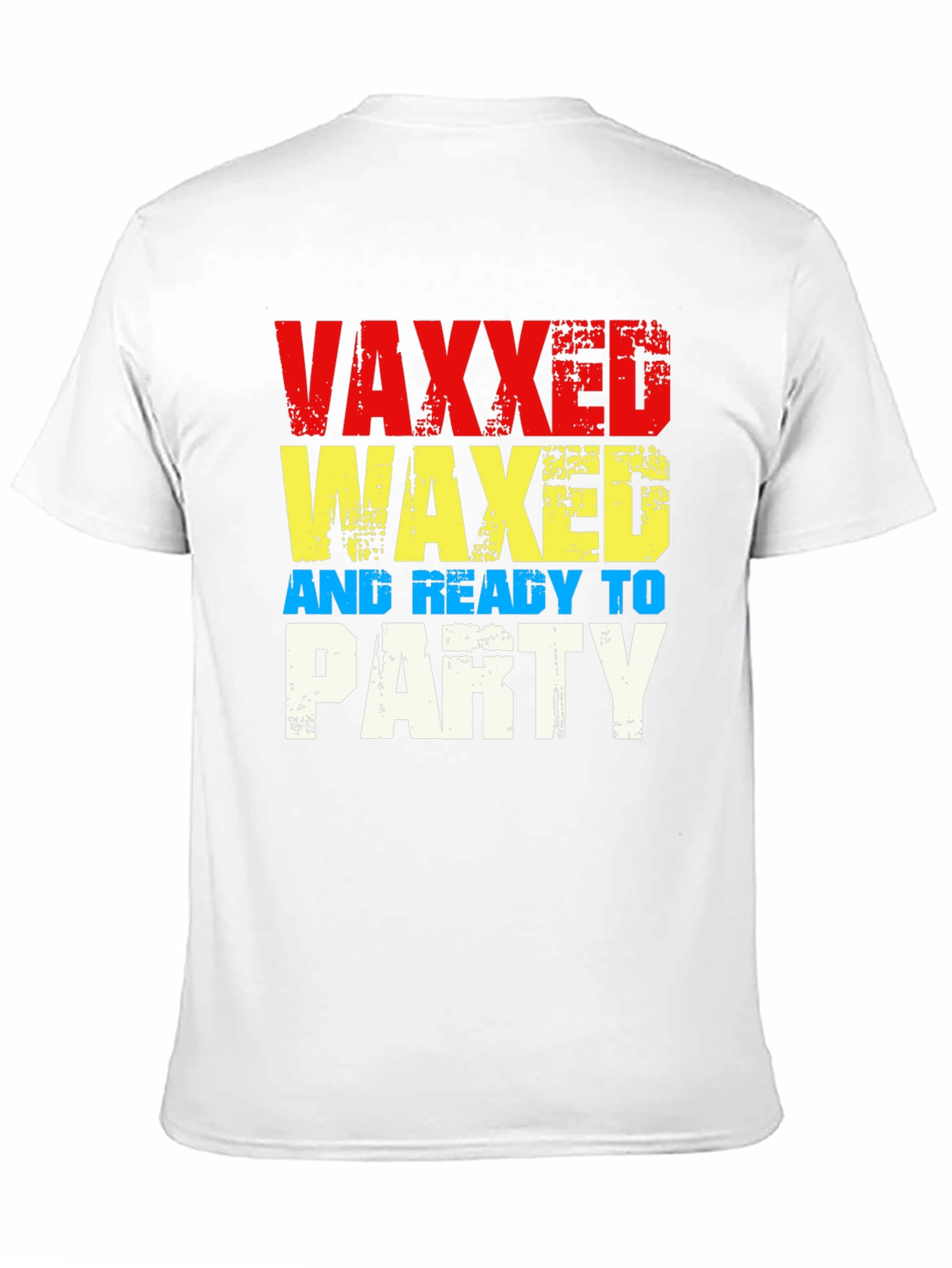 Vaxxed Waxed & Ready to Party Graphic T-Shirt