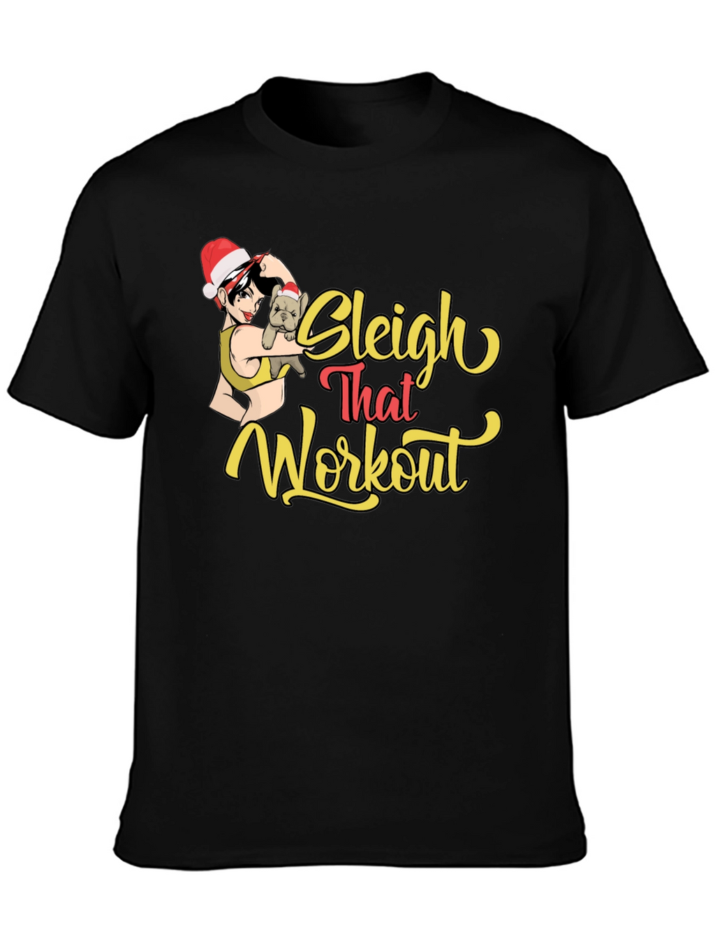 Sleigh That Workout Black Graphic Tee