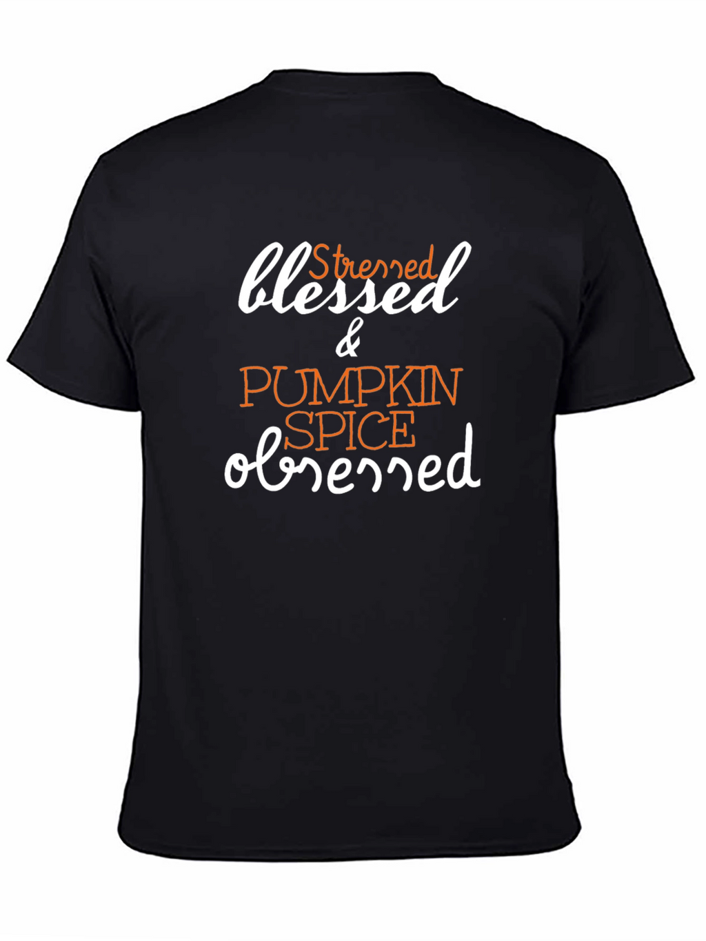 Blessed Stressed & Pumpkin Spice Obsessed T-Shirt
