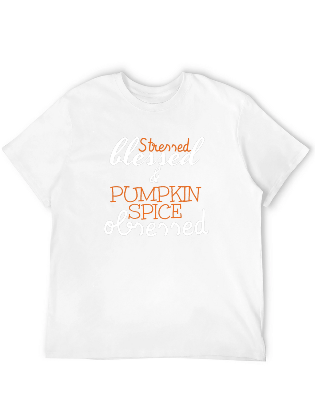 Blessed Stressed & Pumpkin Spice Obsessed T-Shirt