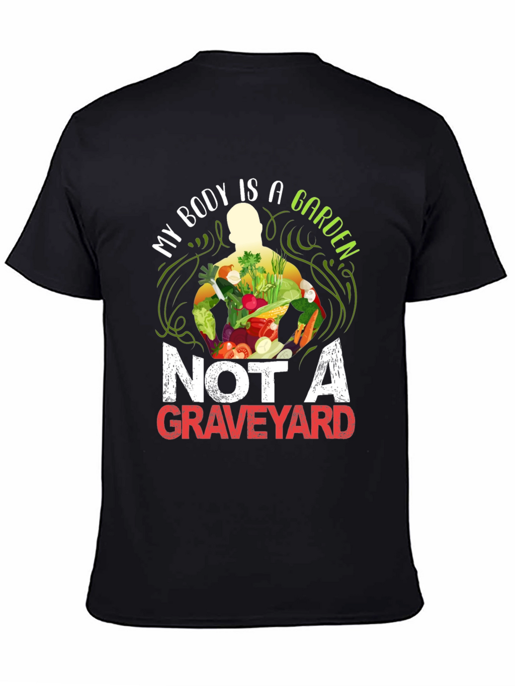 Vegan T-Shirt: My Body is a Garden Graphic Tee