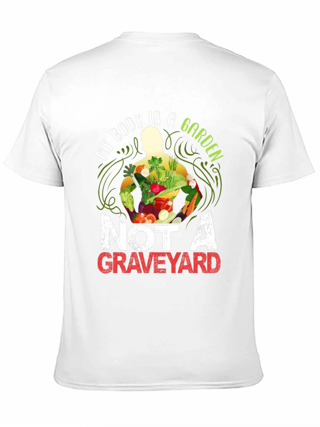 Vegan T-Shirt: My Body is a Garden Graphic Tee
