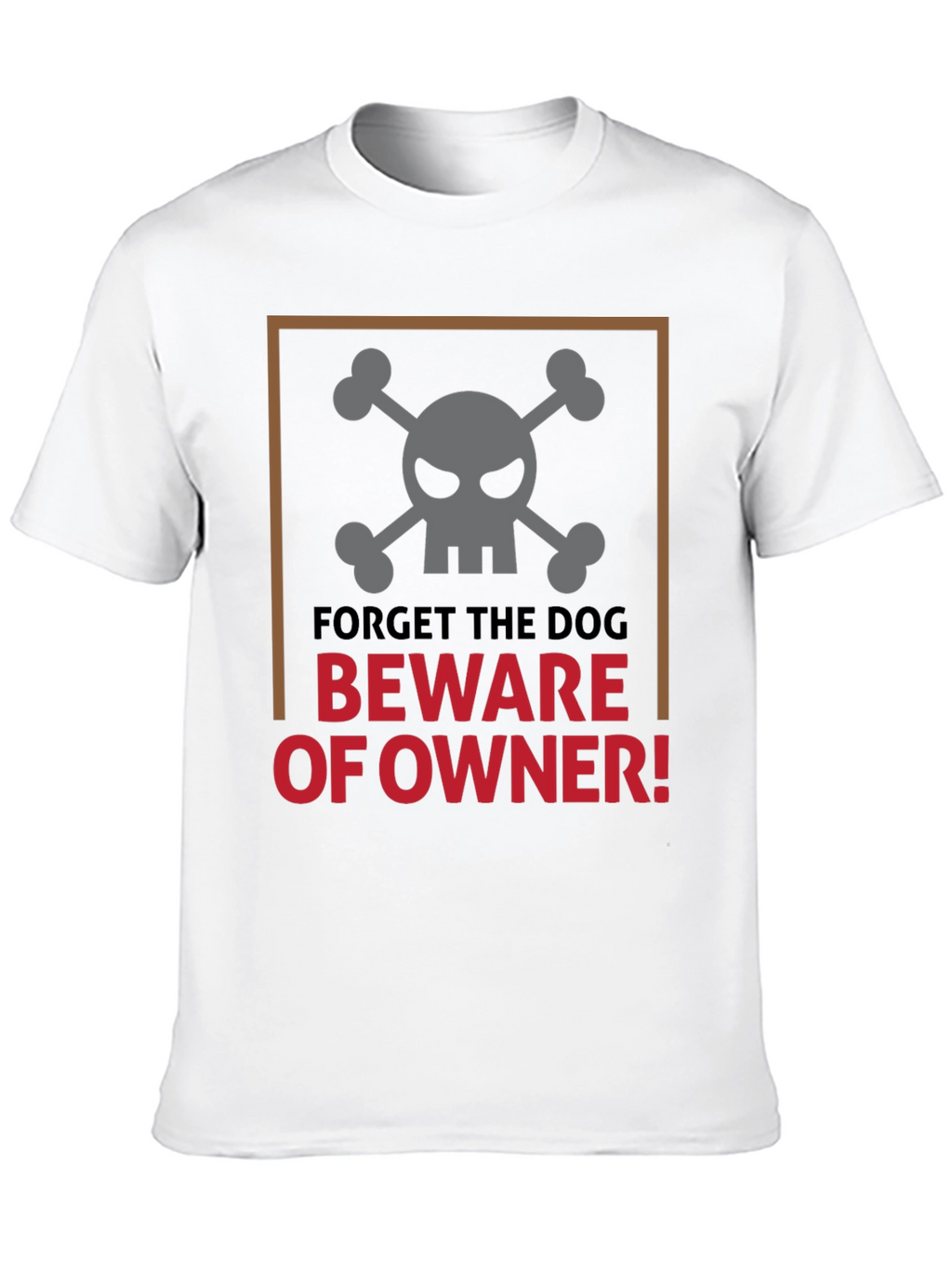 Beware of Owner T-Shirt
