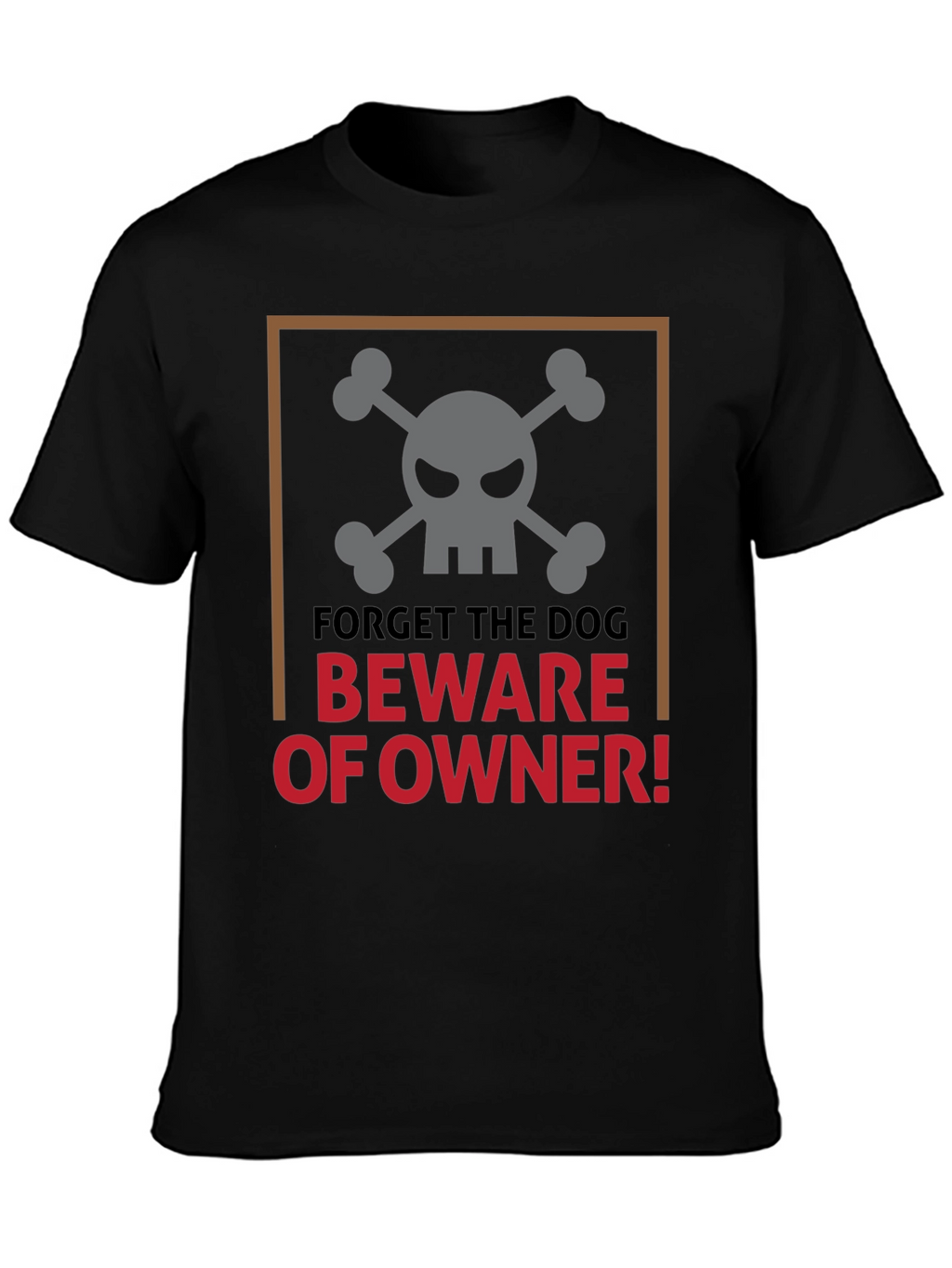 Beware of Owner T-Shirt
