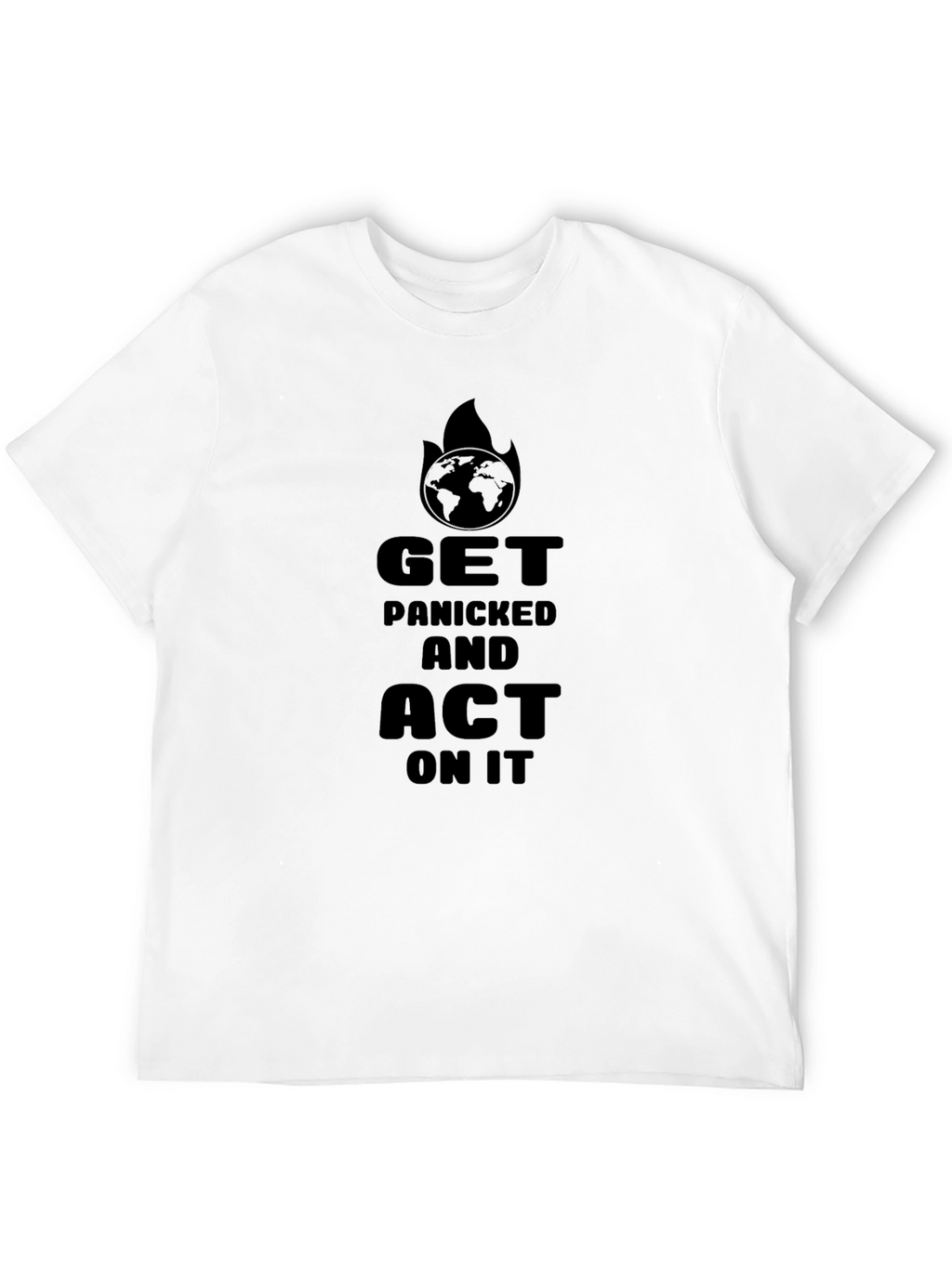 Get Panicked and Act on it Tee