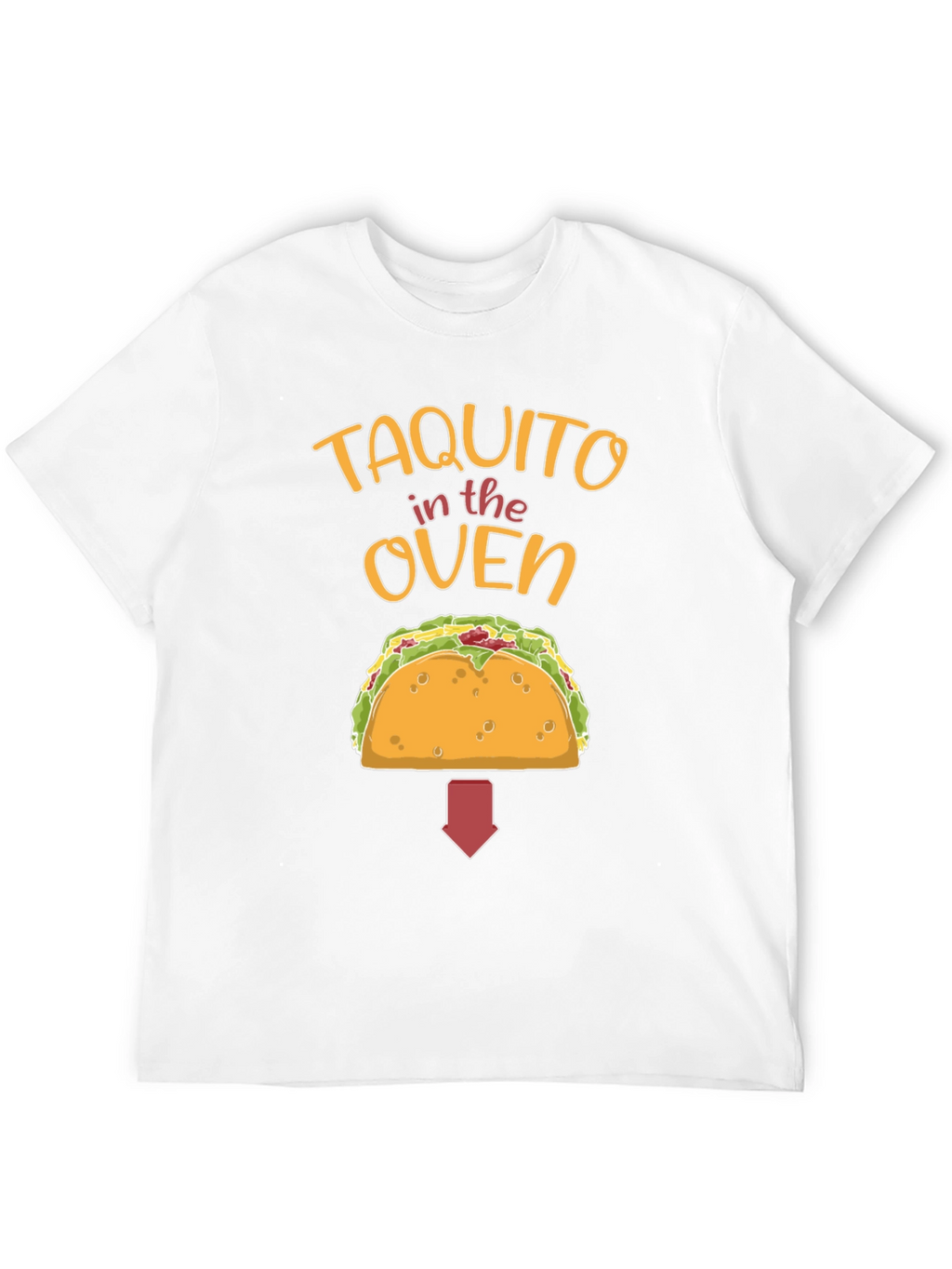 Taquito in the Oven Funny Maternity T-Shirt