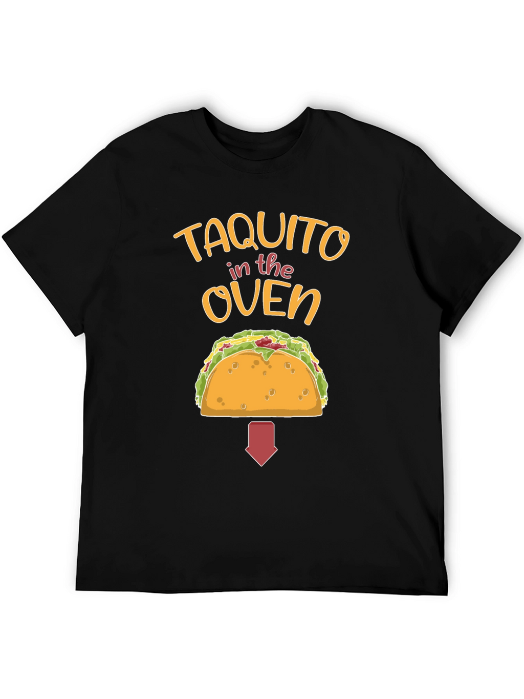 Taquito in the Oven Funny Maternity T-Shirt