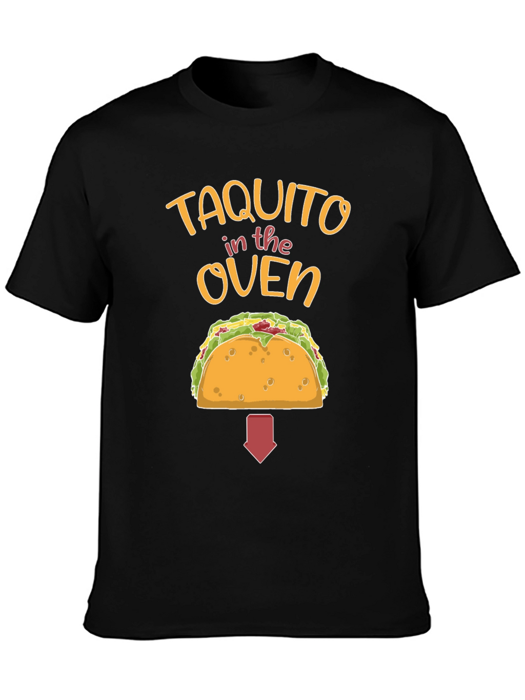 Taquito in the Oven Funny Maternity T-Shirt