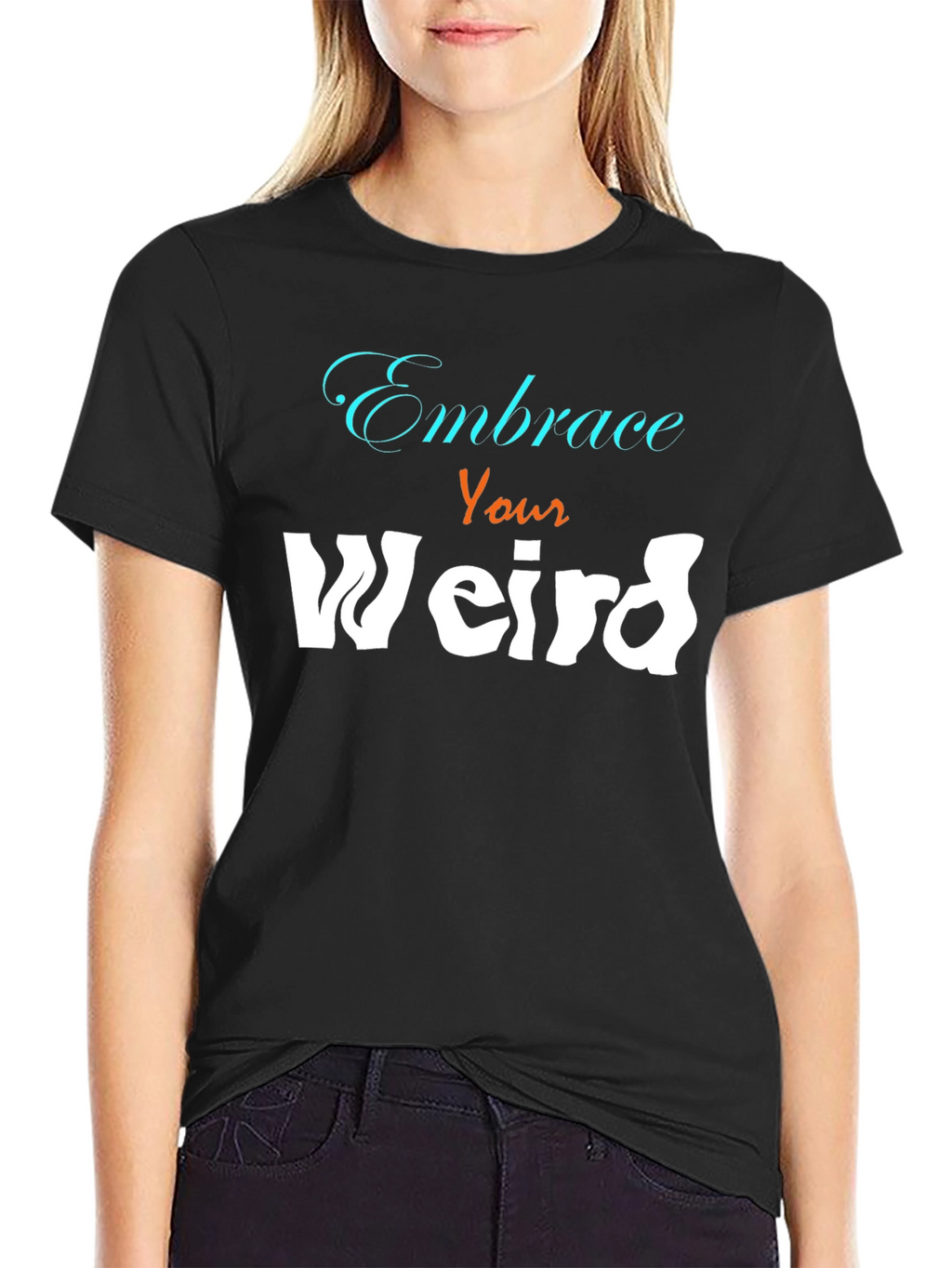Embrace Your Weird Graphic Tee - Unisex Cotton Blend