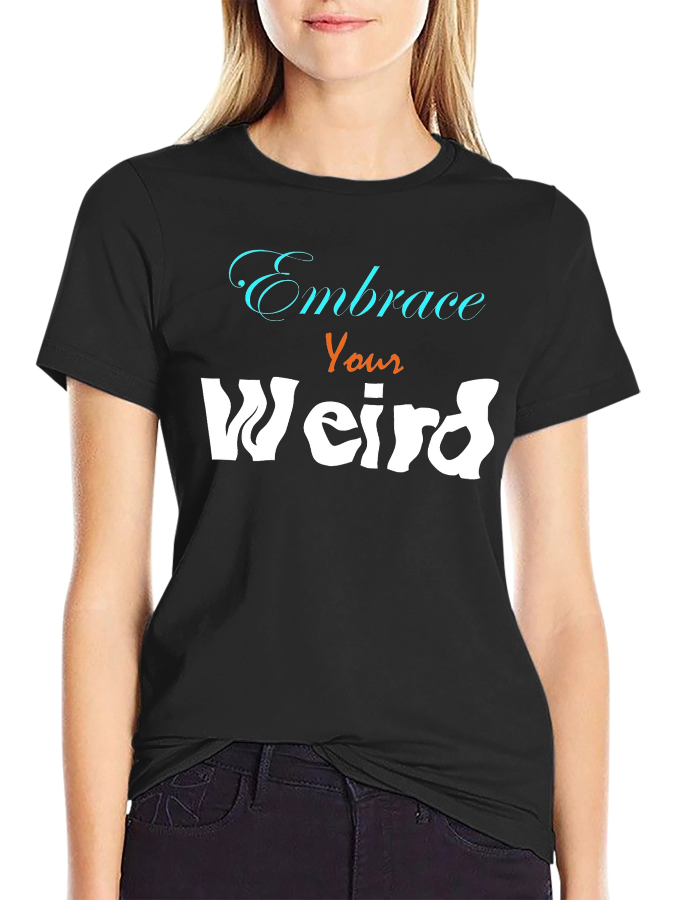 Embrace Your Weird Graphic Tee - Unisex Cotton Blend