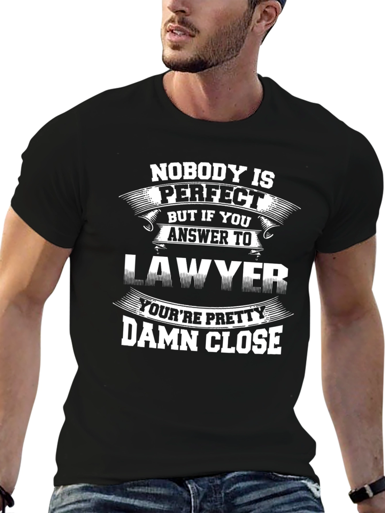 Lawyer T-Shirt - Nobodys Perfect Graphic Tee