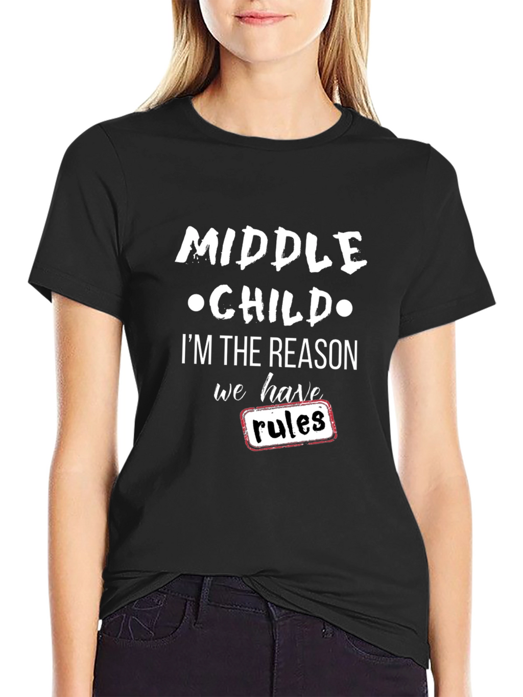 Middle Child Reason for Rules Black T-Shirt