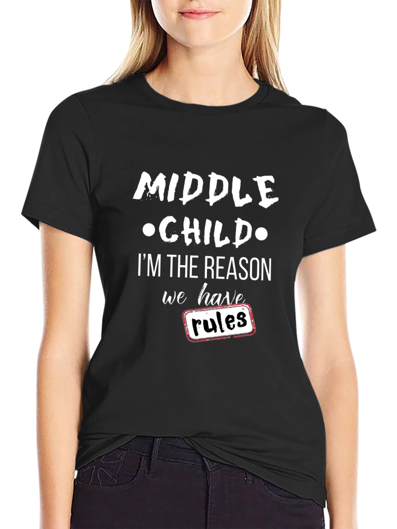 Middle Child Reason for Rules Black T-Shirt