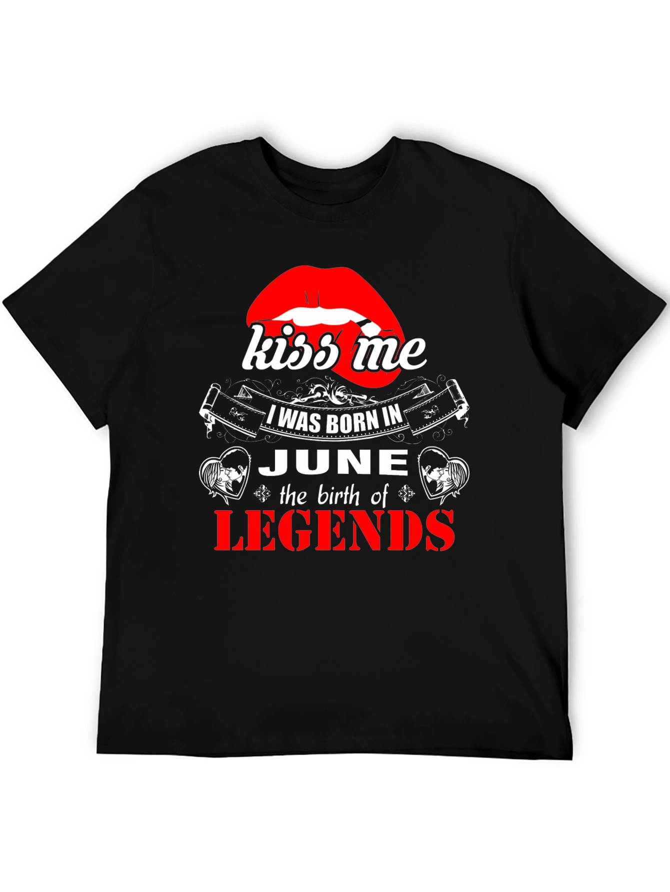 Kiss Me June Legends T-Shirt