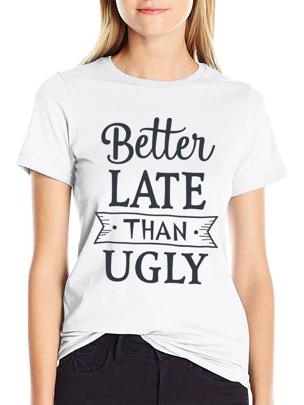 Better Late Than Ugly Graphic Tee - Black