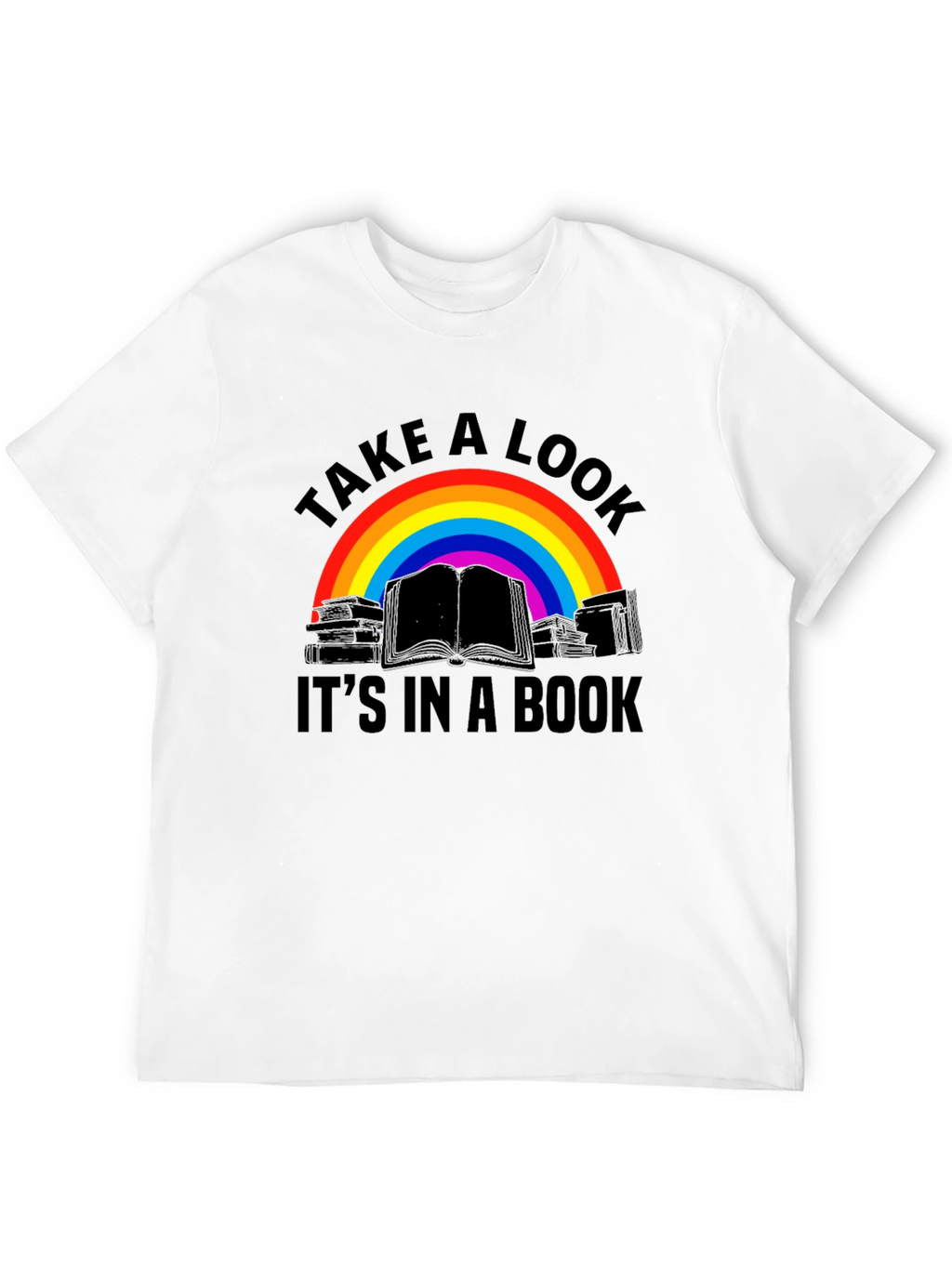 Take A Look Its In A Book T-Shirt