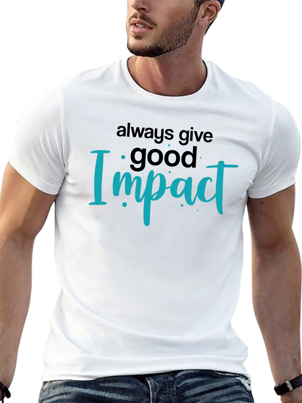Always Give Good Impact Black T-Shirt