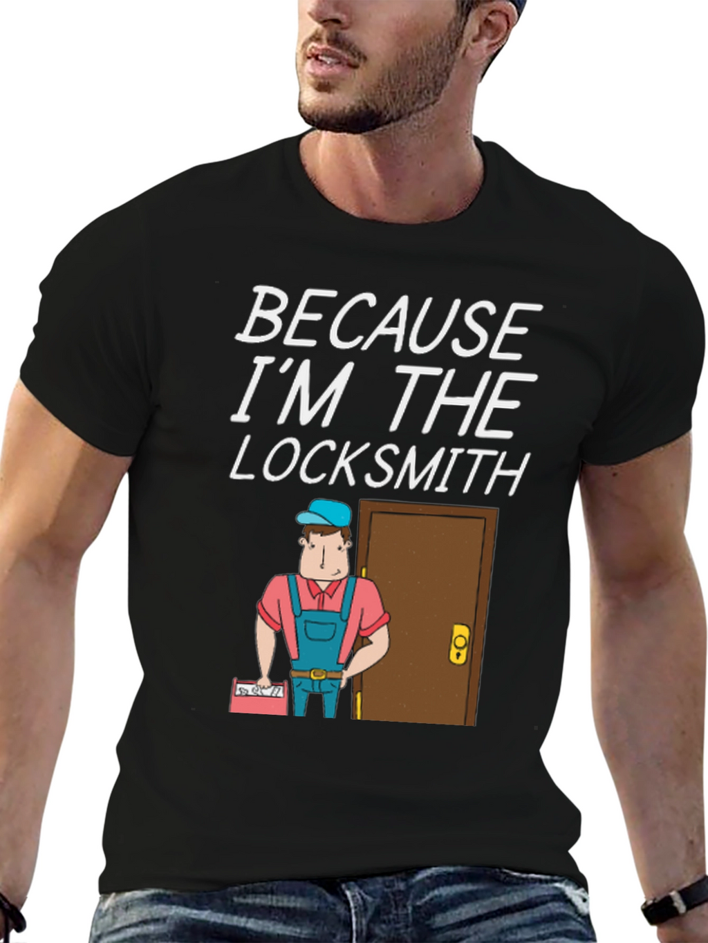Locksmith T-Shirt - Because Im The Locksmith Fun Design