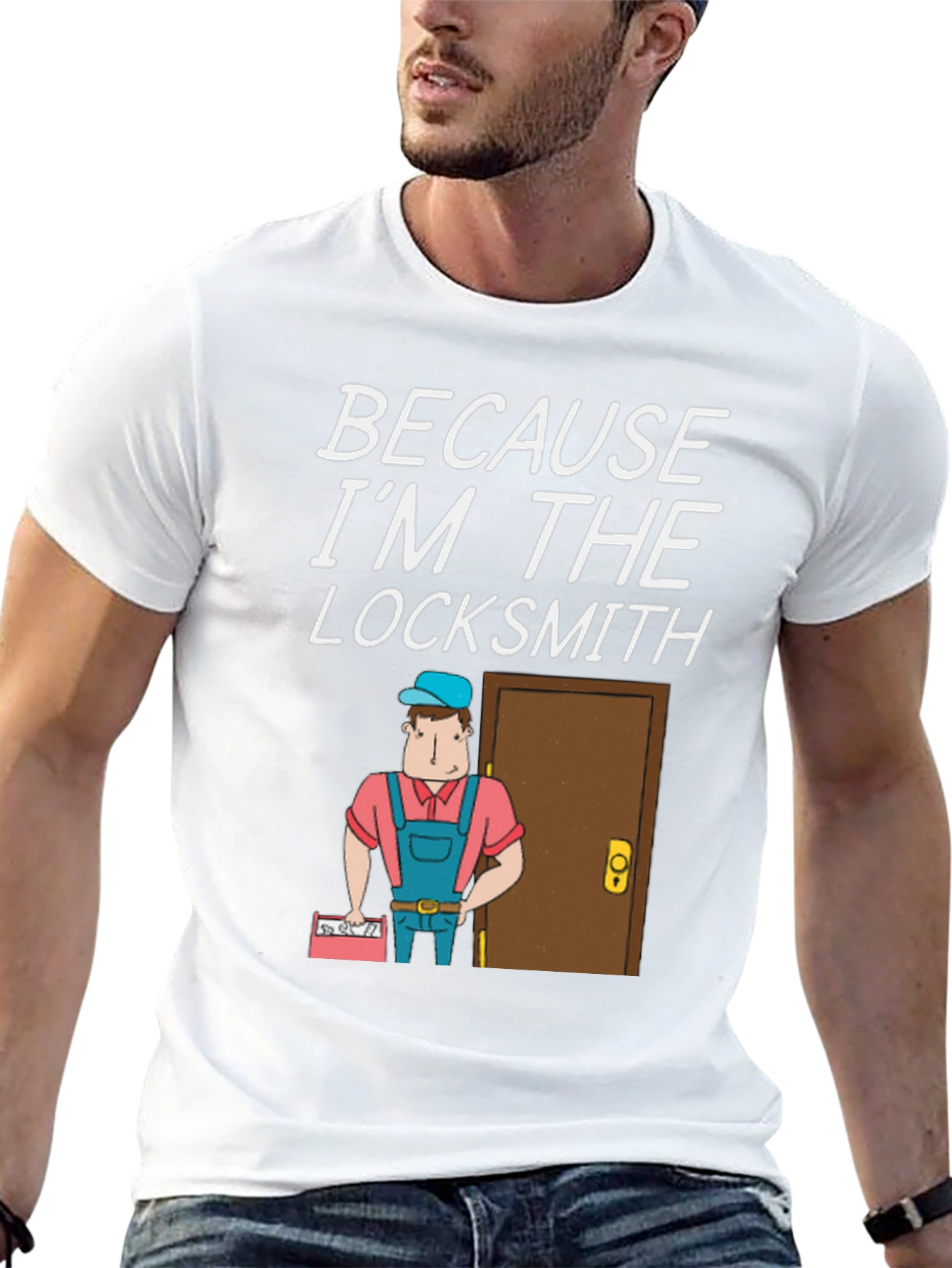 Locksmith T-Shirt - Because Im The Locksmith Fun Design