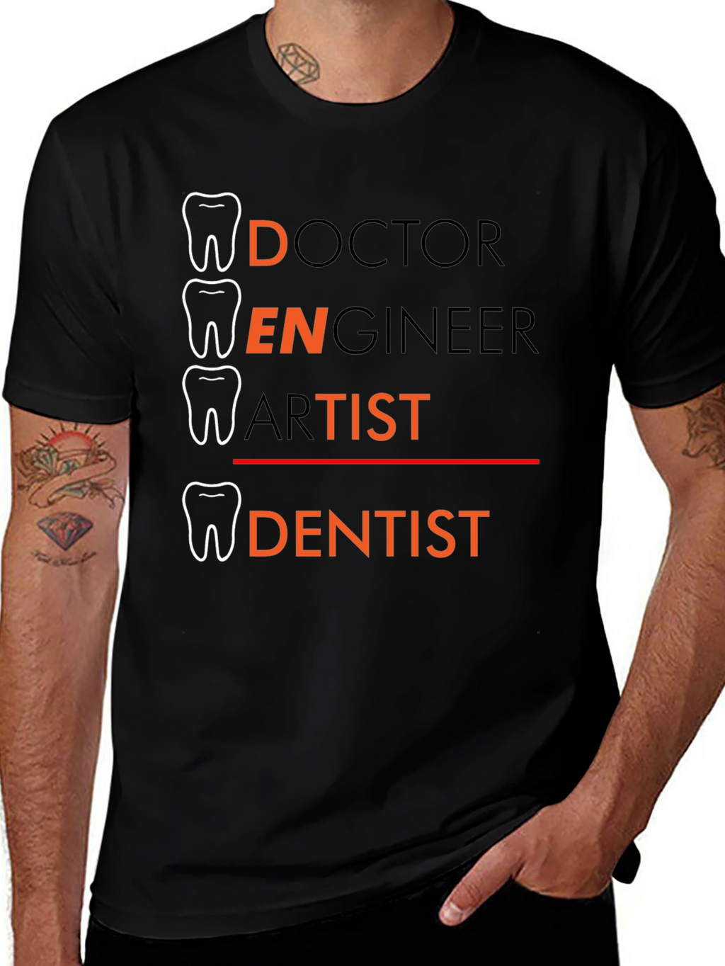 Dentist Tee: Doctor Engineer Artist - Dentist T-Shirt