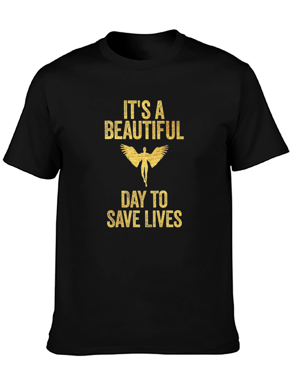 Its A Beautiful Day To Save Lives Graphic Tee