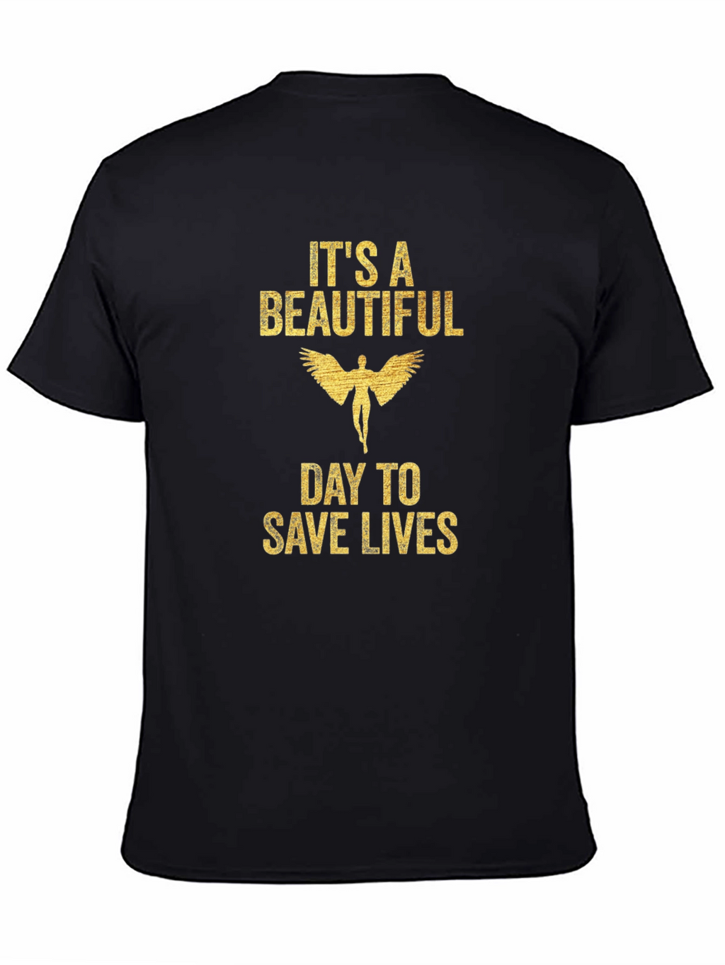 Its A Beautiful Day To Save Lives Graphic Tee