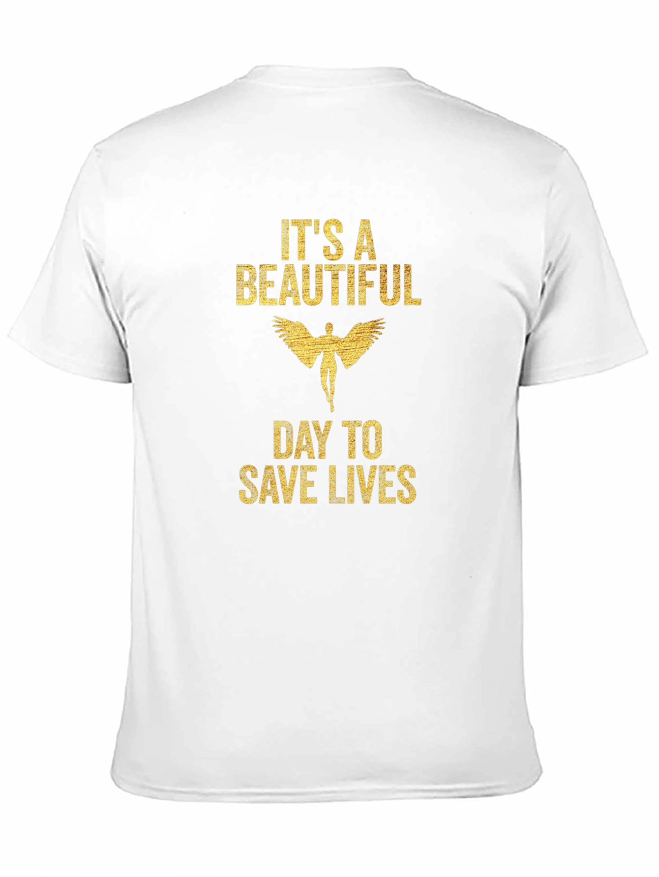Its A Beautiful Day To Save Lives Graphic Tee