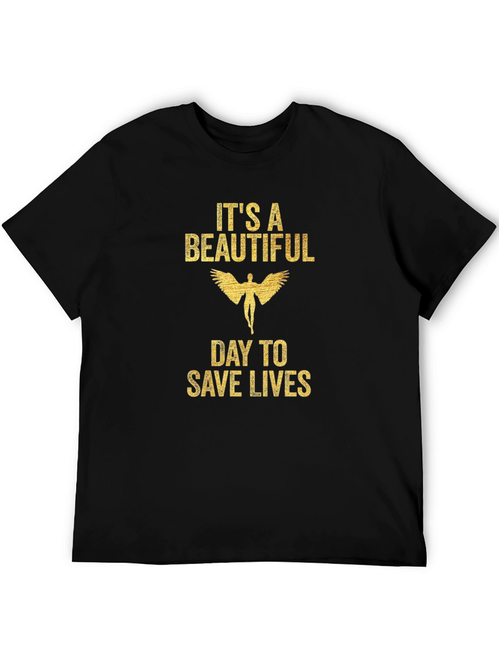 Its A Beautiful Day To Save Lives Graphic Tee