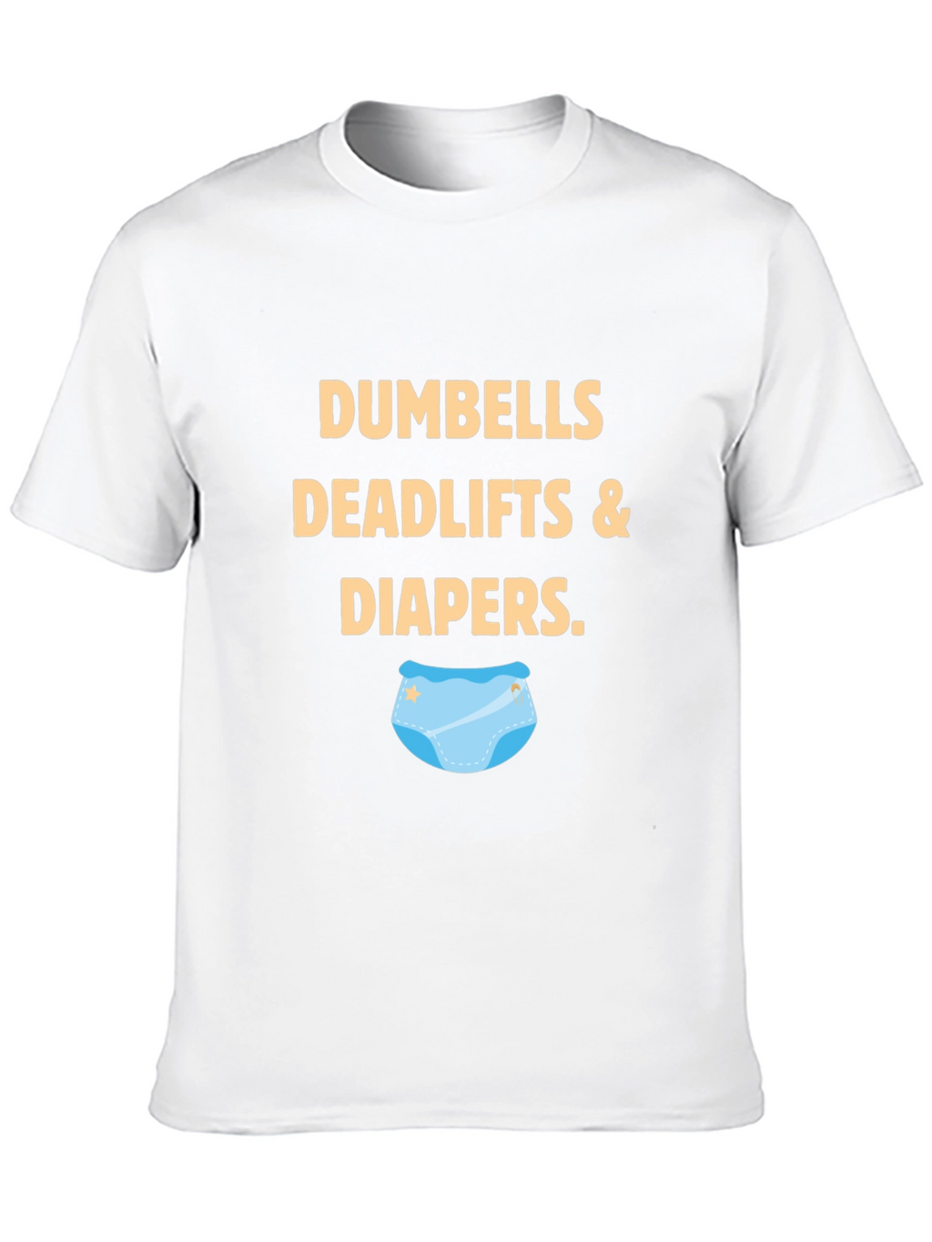 Dumbbells Deadlifts & Diapers Graphic Tee