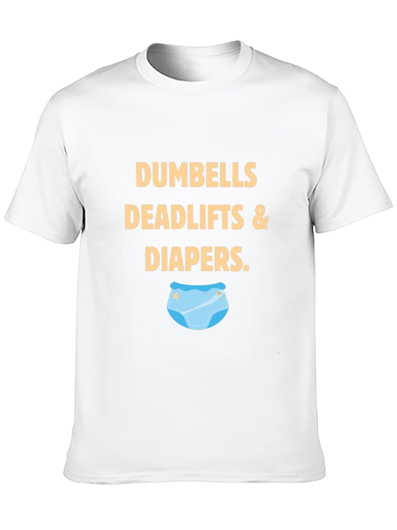 Dumbbells Deadlifts & Diapers Graphic Tee