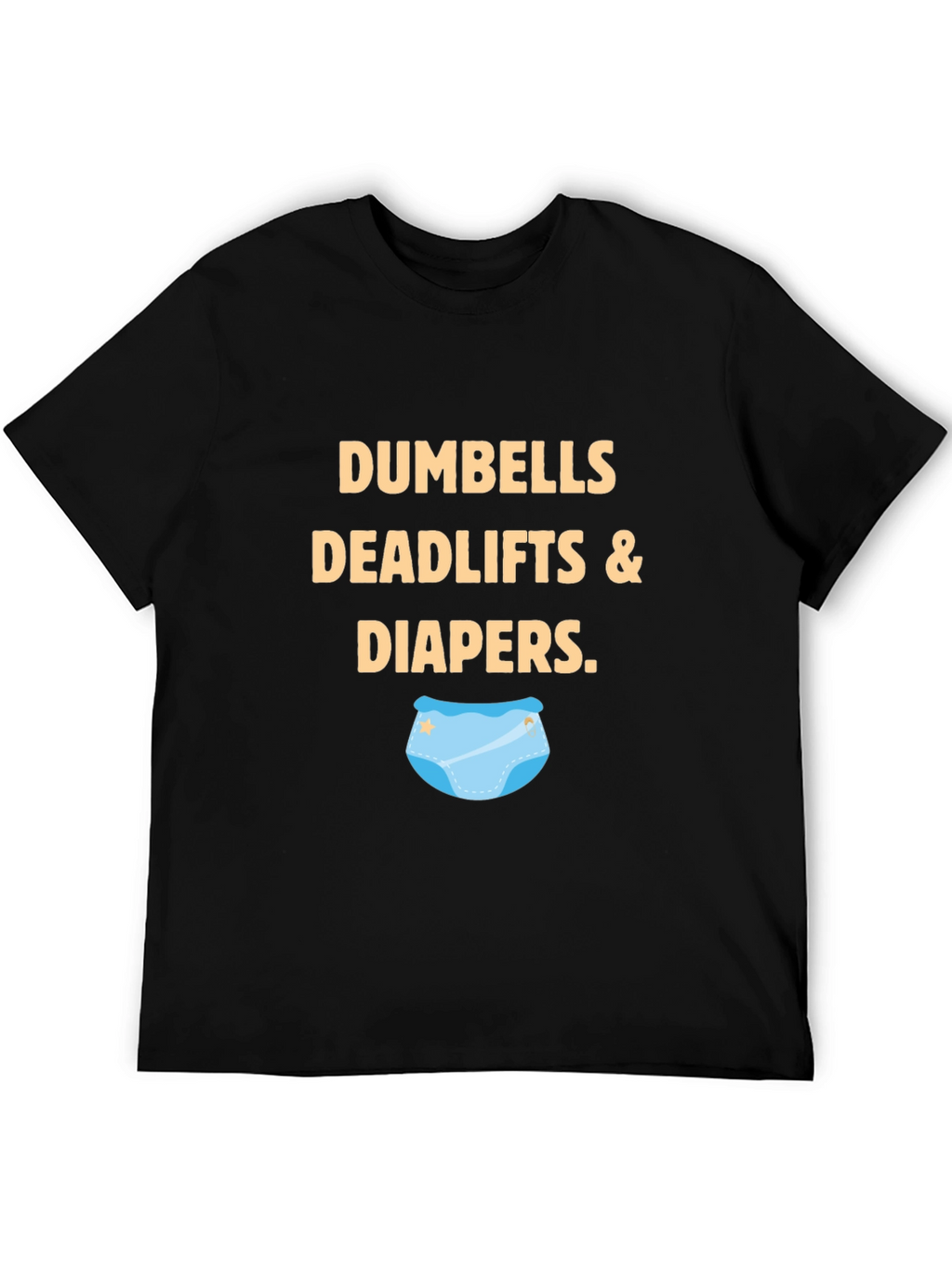 Dumbbells Deadlifts & Diapers Graphic Tee