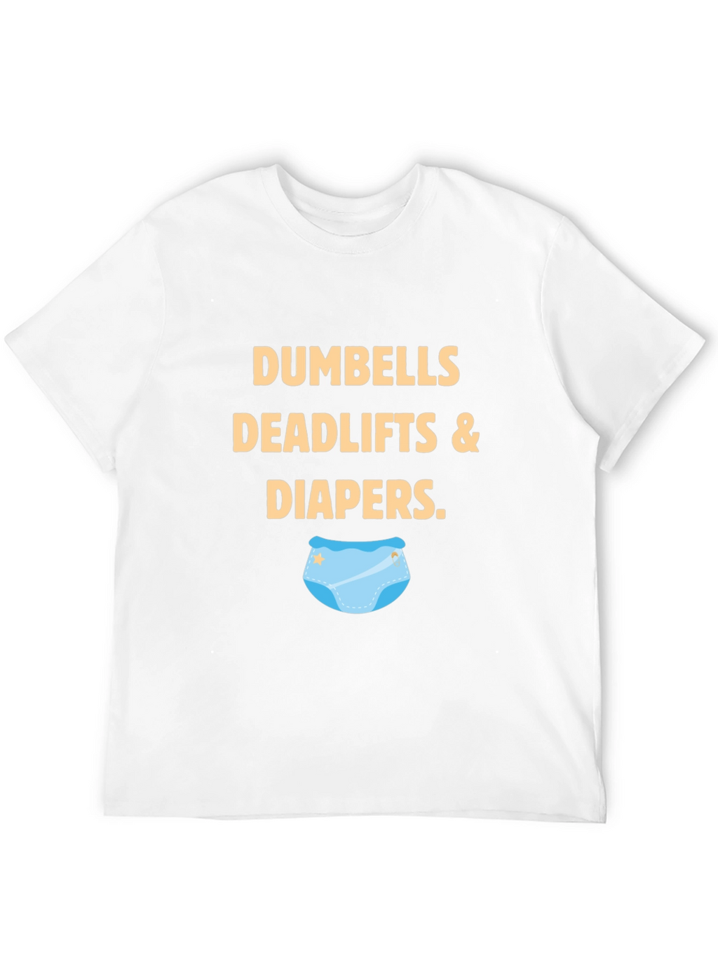 Dumbbells Deadlifts & Diapers Graphic Tee