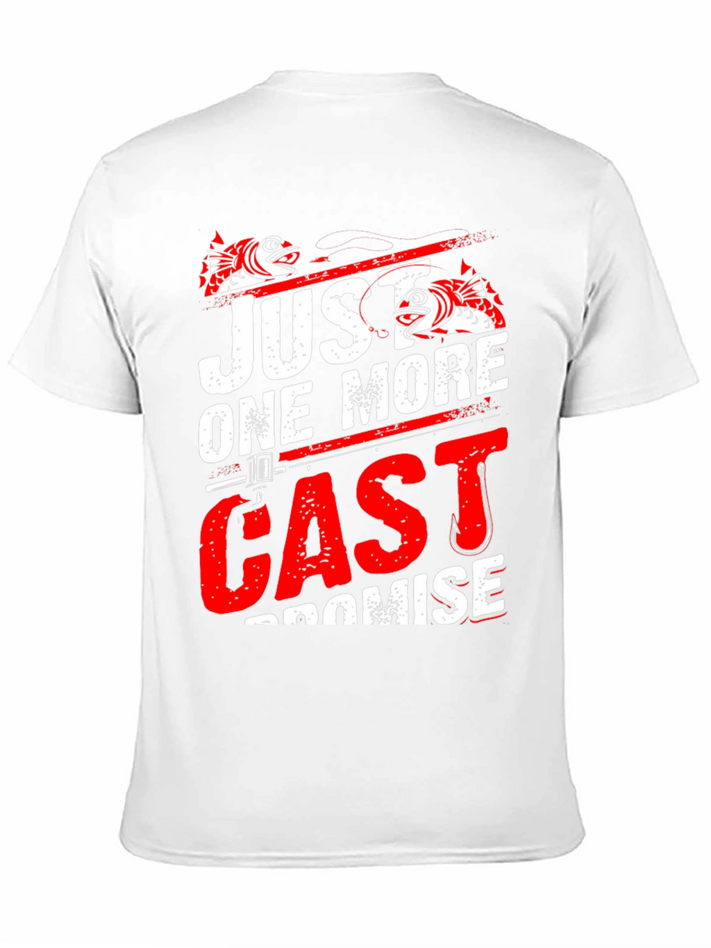 Fishing T-Shirt: Just One More Cast Promise