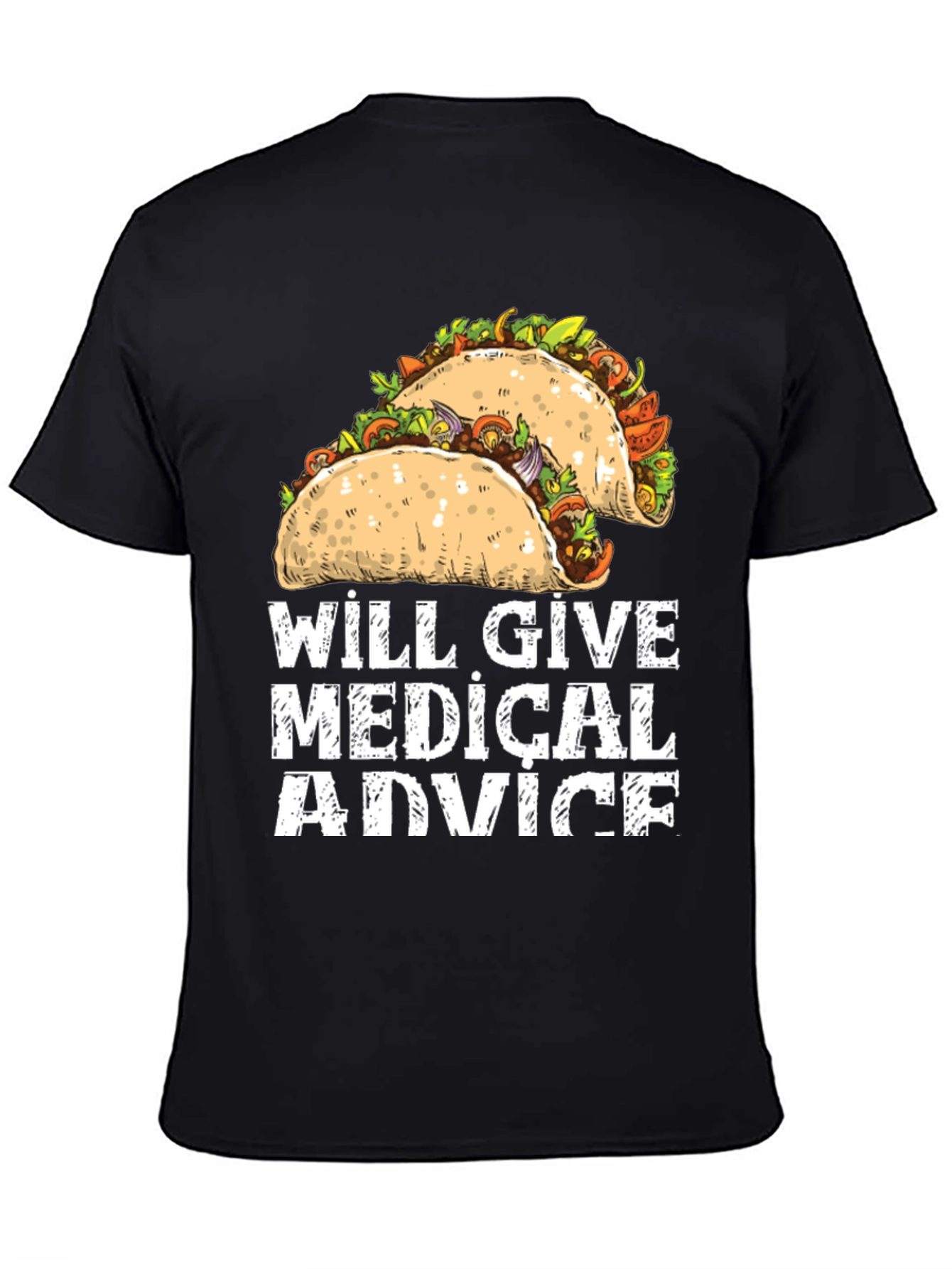Will Give Medical Advice Tacos Graphic Tee