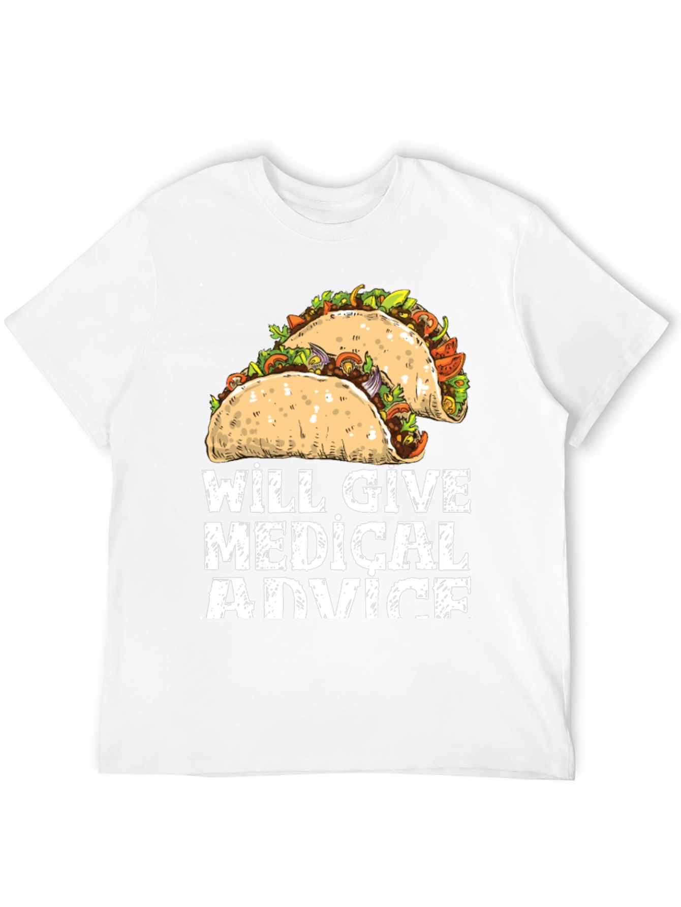 Will Give Medical Advice Tacos Graphic Tee