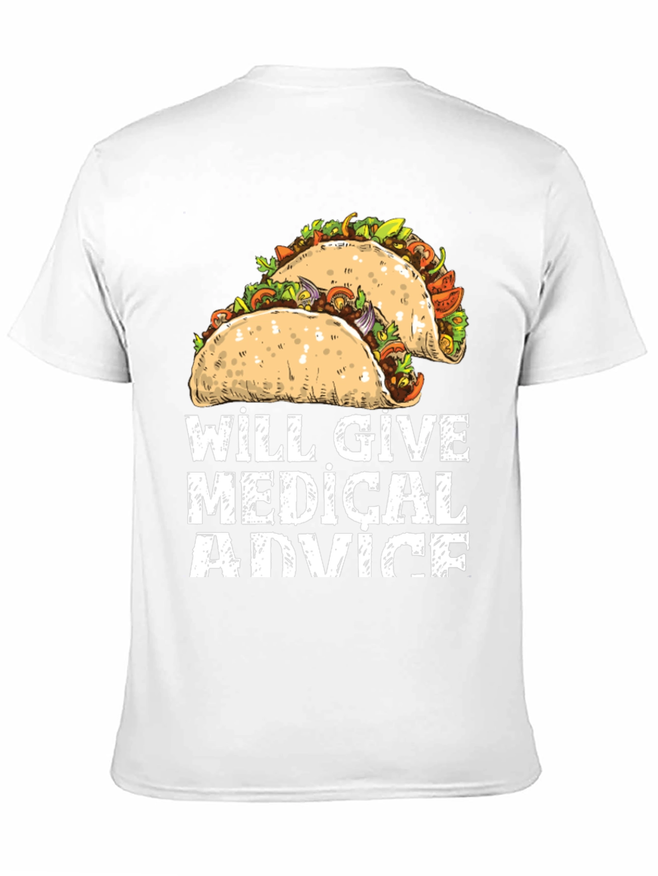 Will Give Medical Advice Tacos Graphic Tee