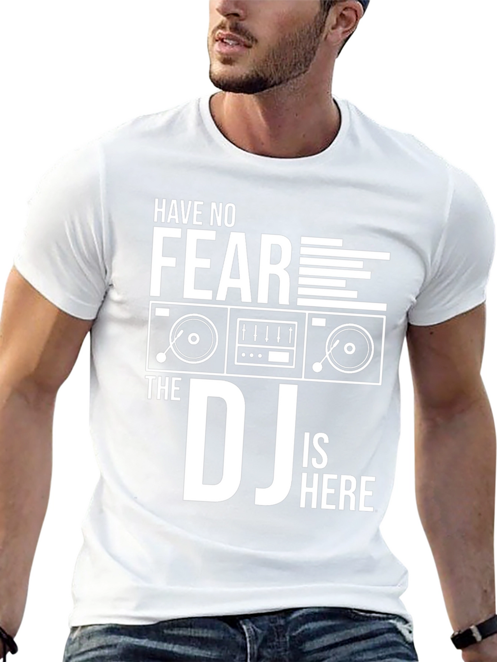 Have No Fear The DJ Is Here T-Shirt