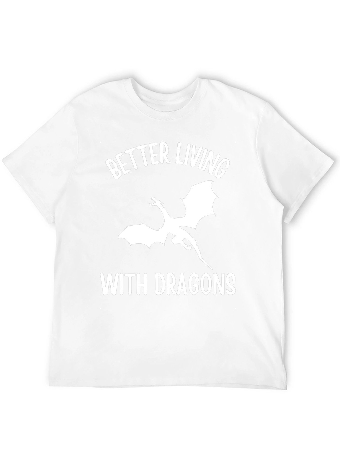 Better Living With Dragons Graphic T-Shirt