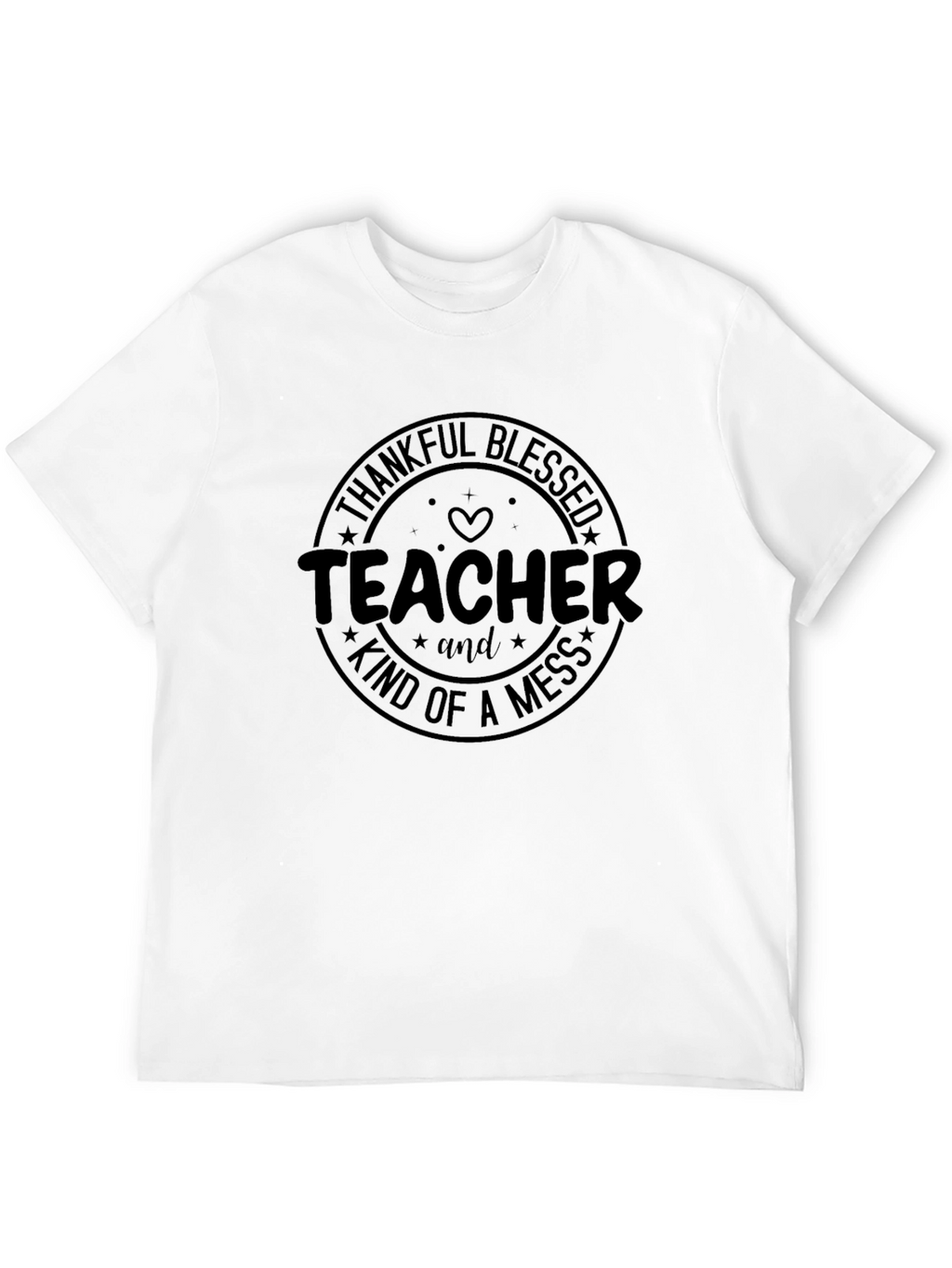 Teacher Kind of a Mess Graphic Tee